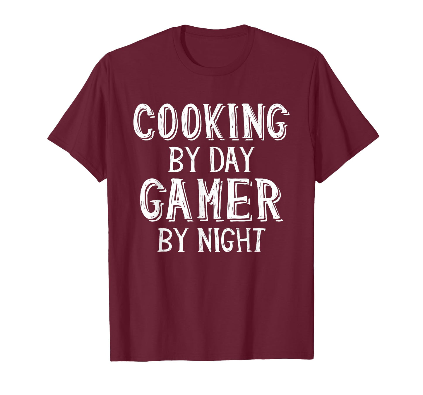 Cooking by Day Gamer by Night Home Pro Chef Gamer T-Shirt