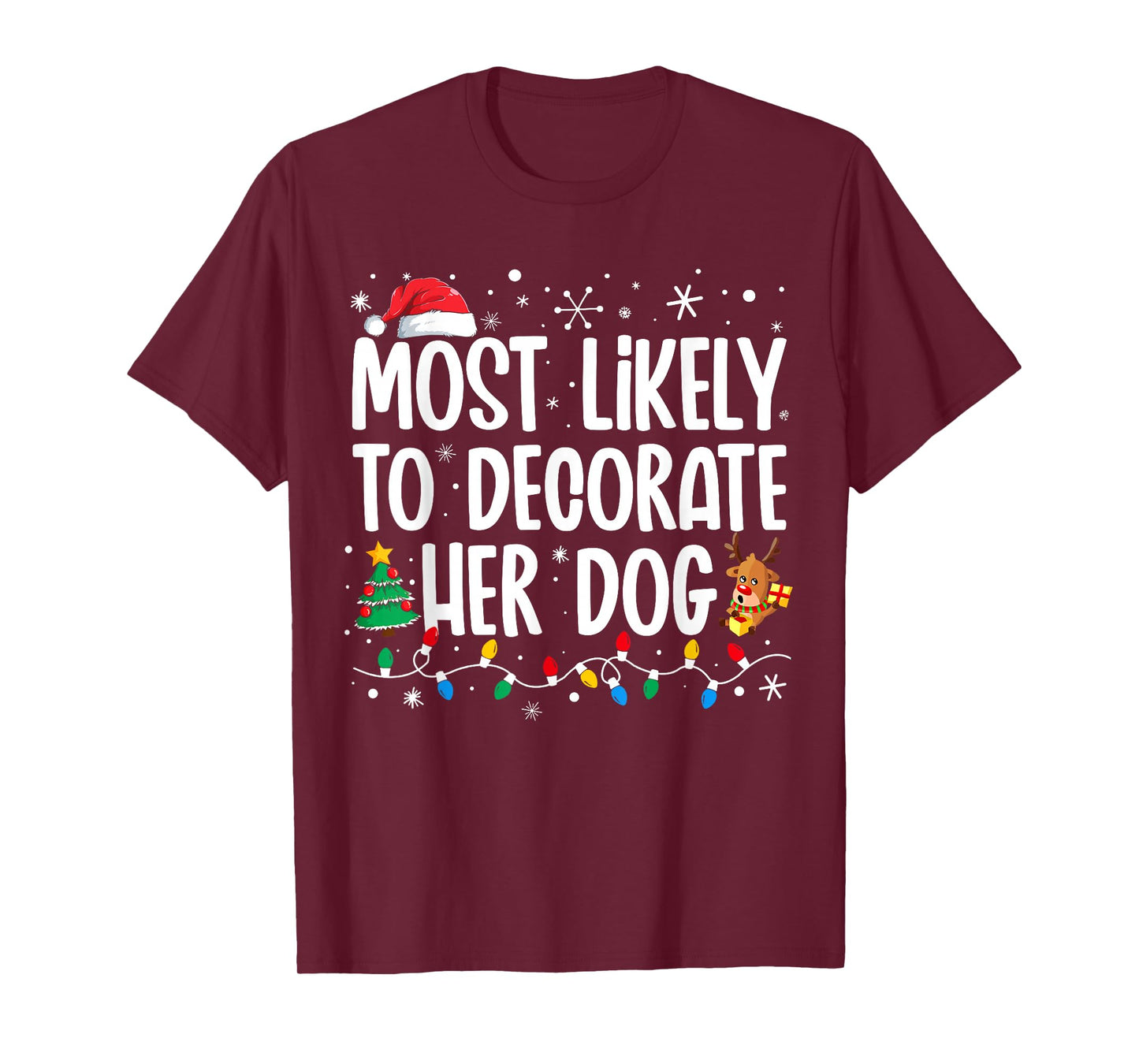 Most Likely To Decorate Her Dog Family Christmas Pajamas T-Shirt