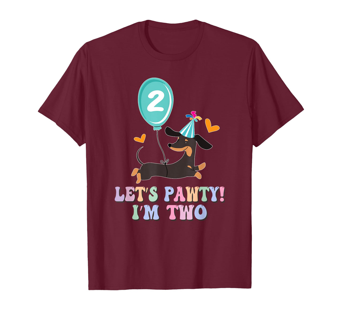 Lets Pawty I'm Two Dachshunds Funny Dog Birthday 2 Year Old T-Shirt