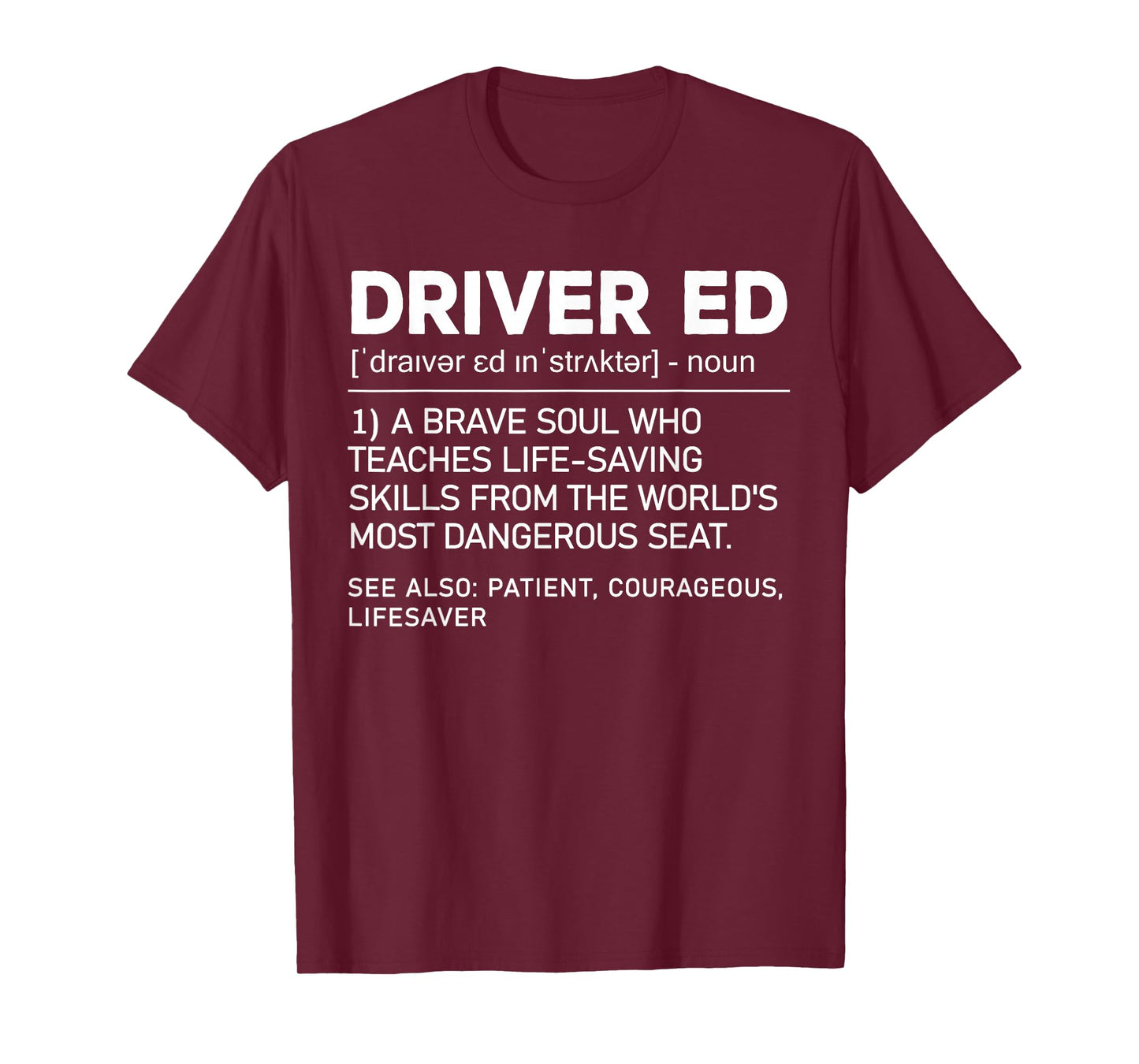 Driver Ed Definition Funny School Driving Instruction T-Shirt