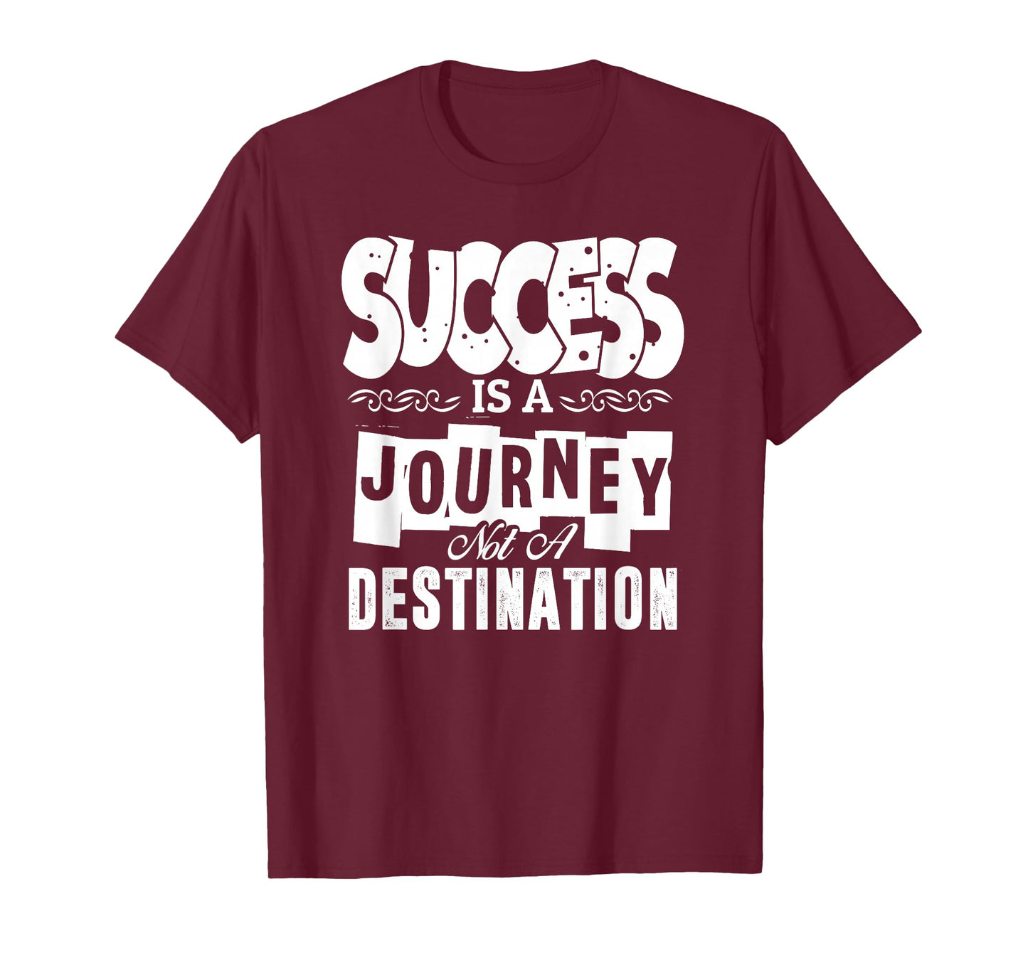 Motivational Quote Empowerment Success is A Journey T-Shirt