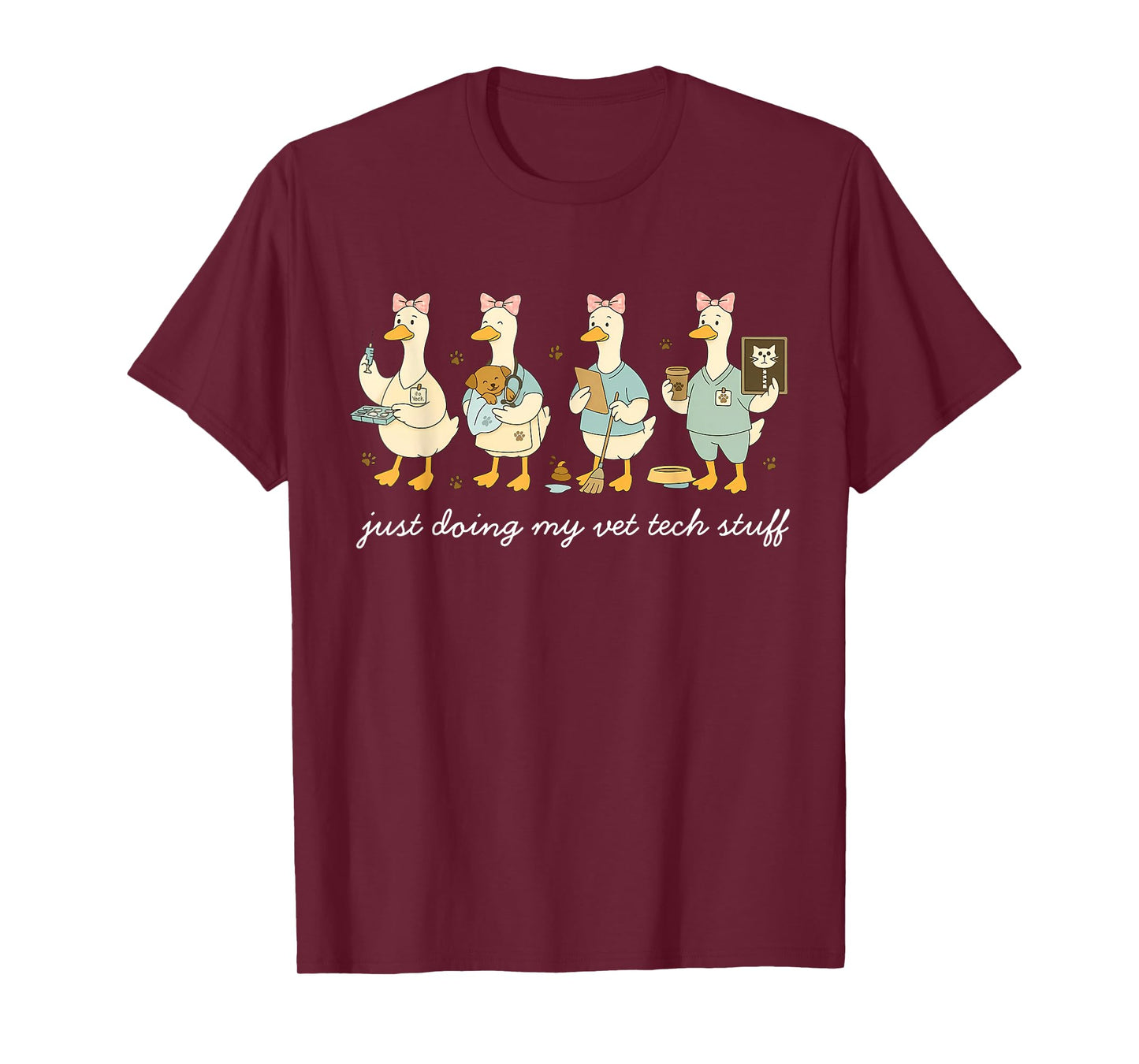 Funny Just Doing My Vet Tech Stuff Silly Goose Vet Assistant T-Shirt