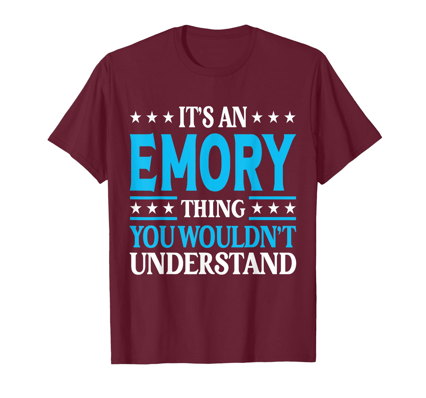 It's An Emory Thing Personal Name Funny Emory T-Shirt