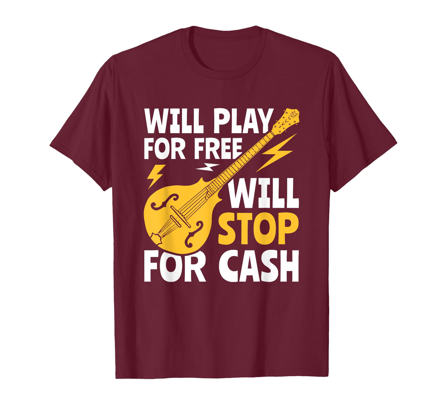 Will Play For Free Bluegrass Music Mandolin T-Shirt