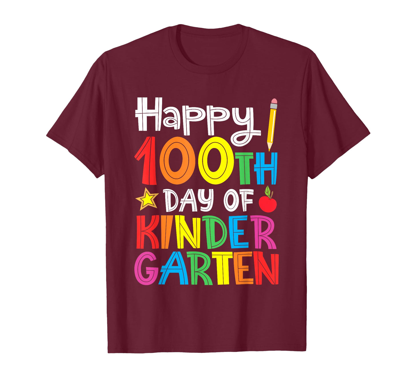 Happy 100th Day of Kindergarten Teacher or Student T-Shirt T-Shirt