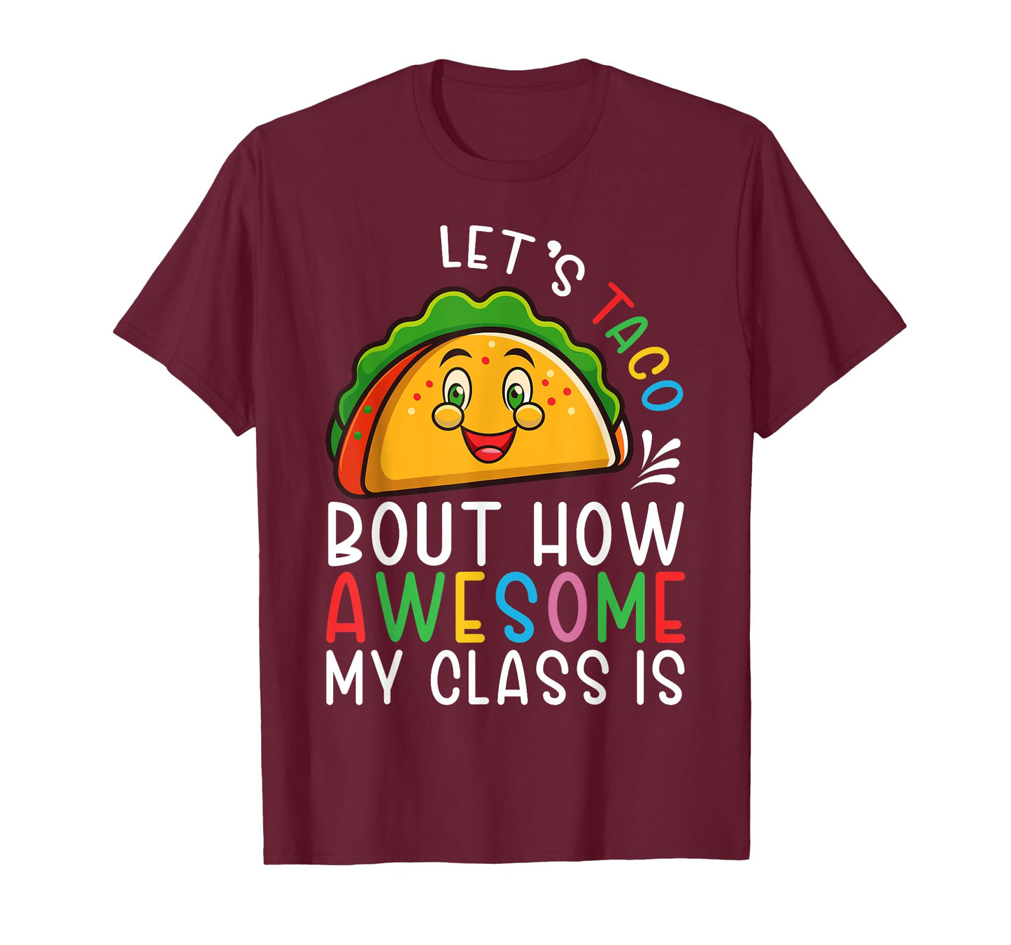 taco bout teacher appreciation Funny cinco de mayo teacher T-Shirt