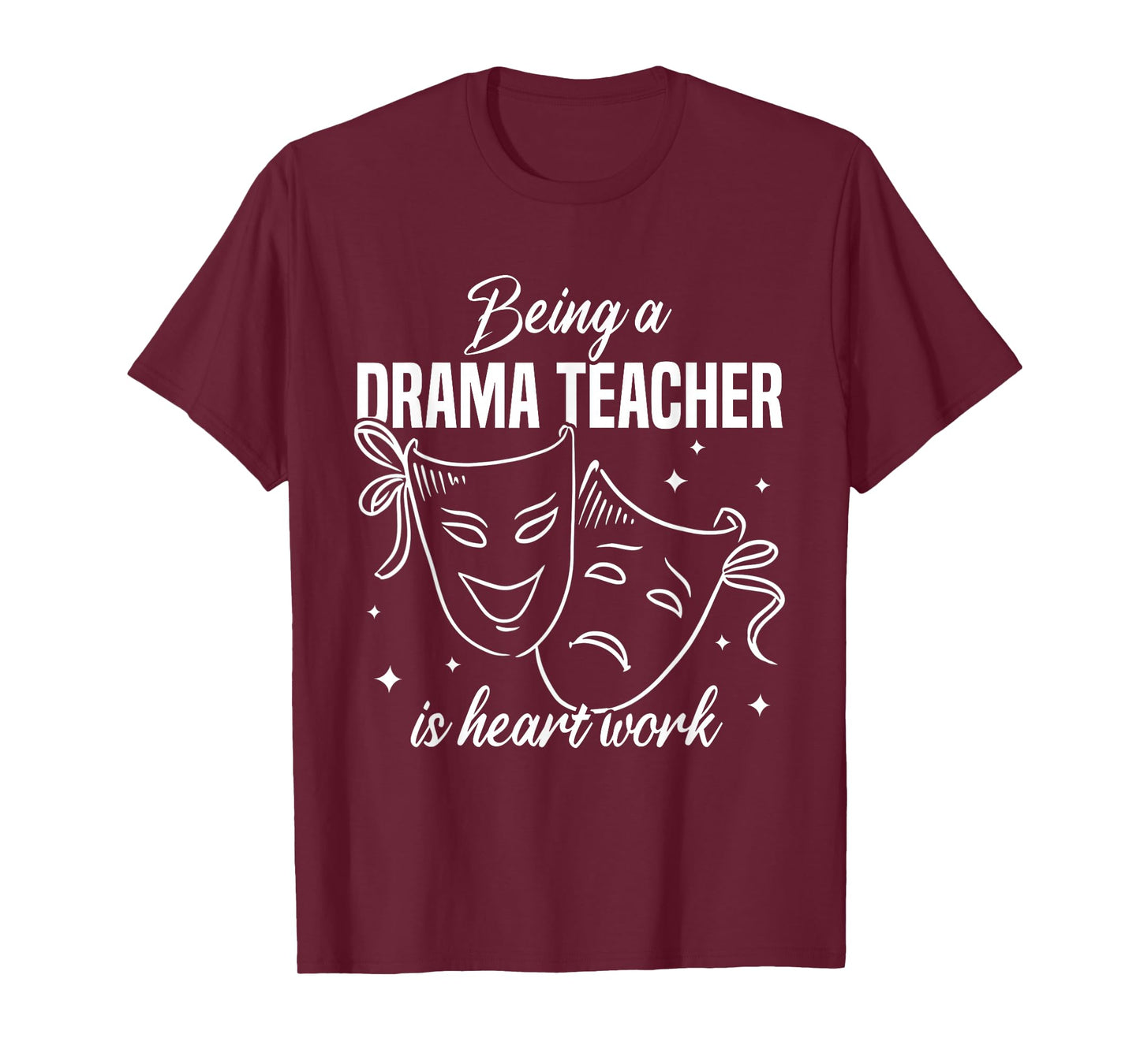 Drama Teacher | Funny Theater Acting Design T-Shirt