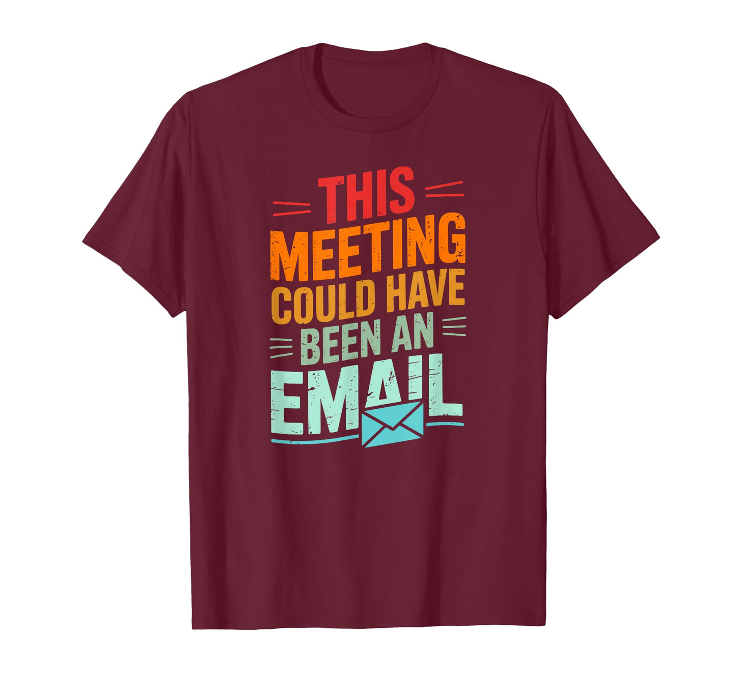 This Video Call Could Have Been an Email Cool WFH Workers T-Shirt