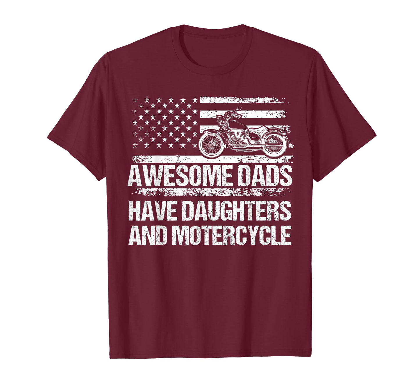 Awesome Dads Have Daughters And Motorcycle Father's Day Dad T-Shirt