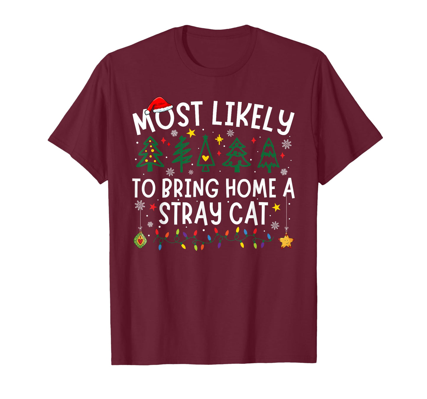 Most Likely To Bring Home A Stray Cat Matching Christmas T-Shirt