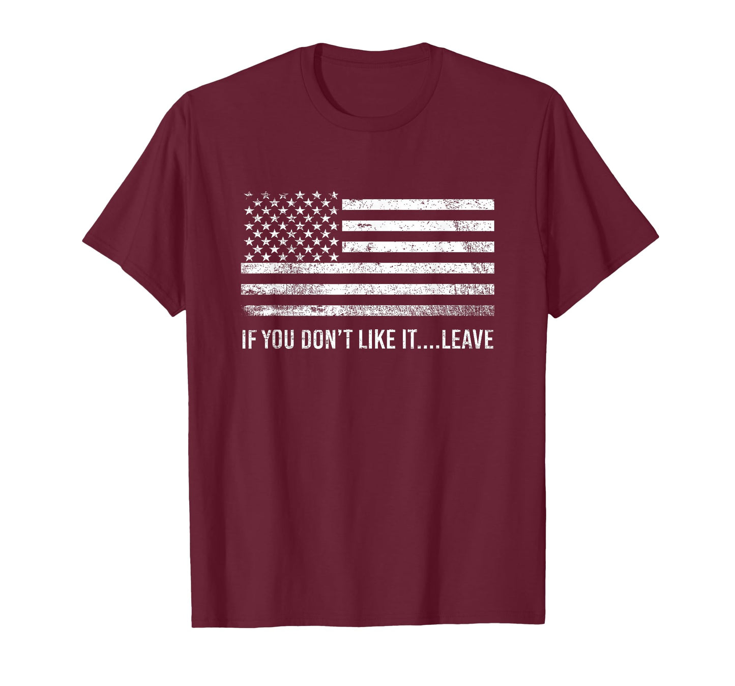 If You Dont Like It Leave American Patriot Flag T-Shirt