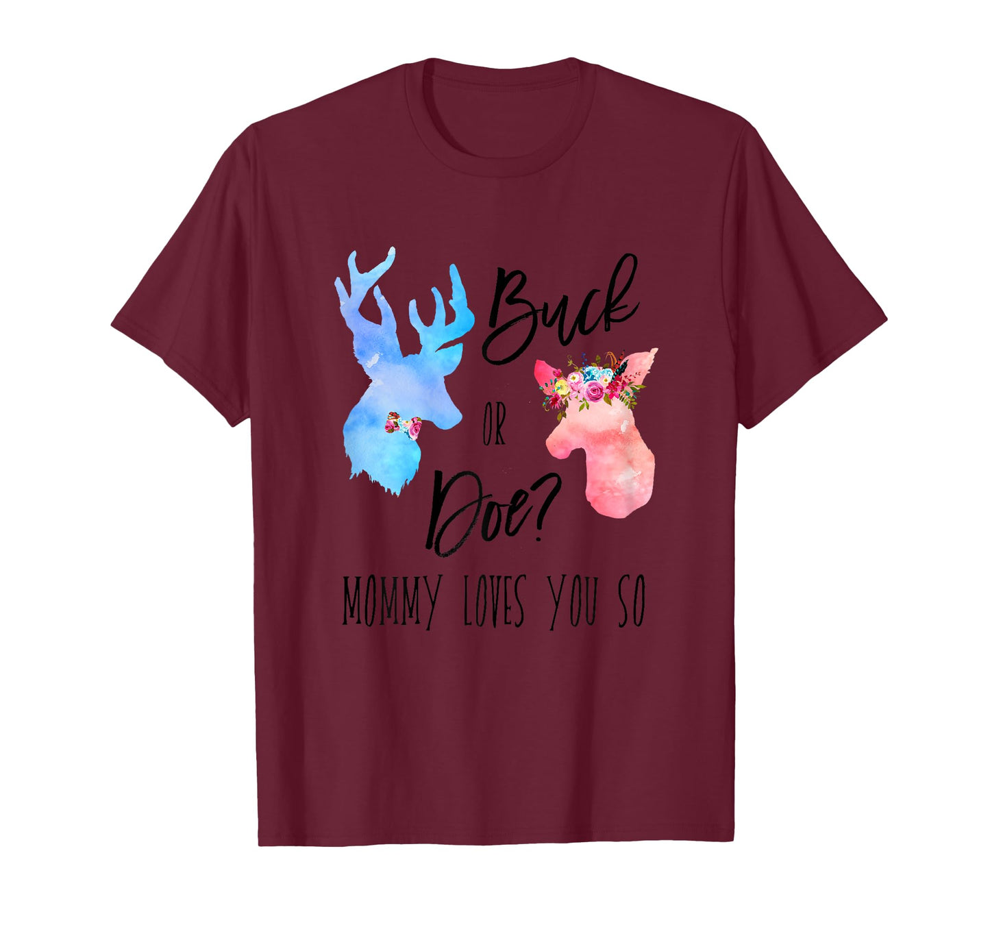 Buck Or Doe Mommy Loves You So Gender Reveal Shirt Boho Mom T-Shirt