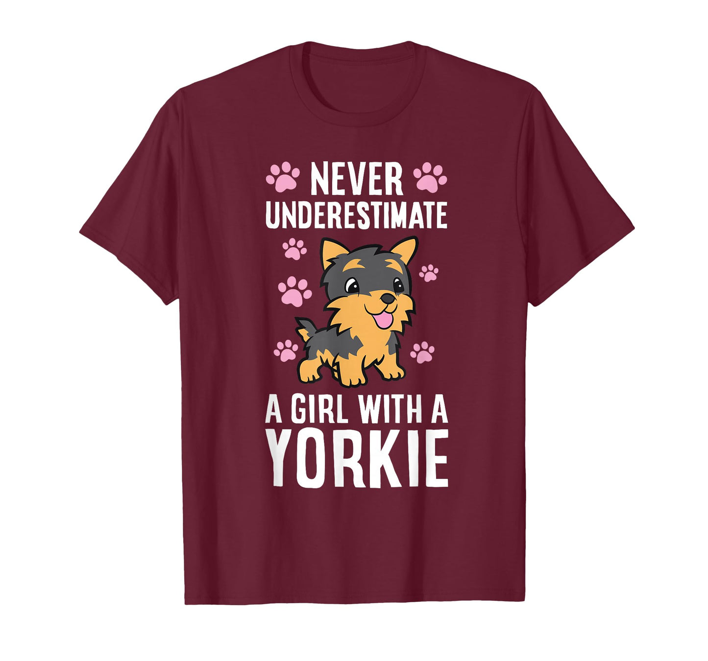 Never Underestimate A Girl With A Yorkie T-Shirt