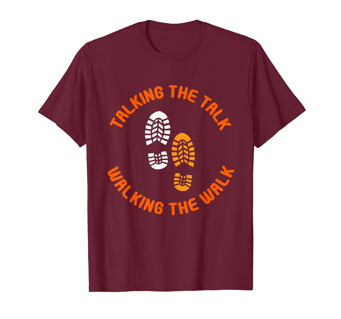 Talking the talk and walking the walk T-Shirt