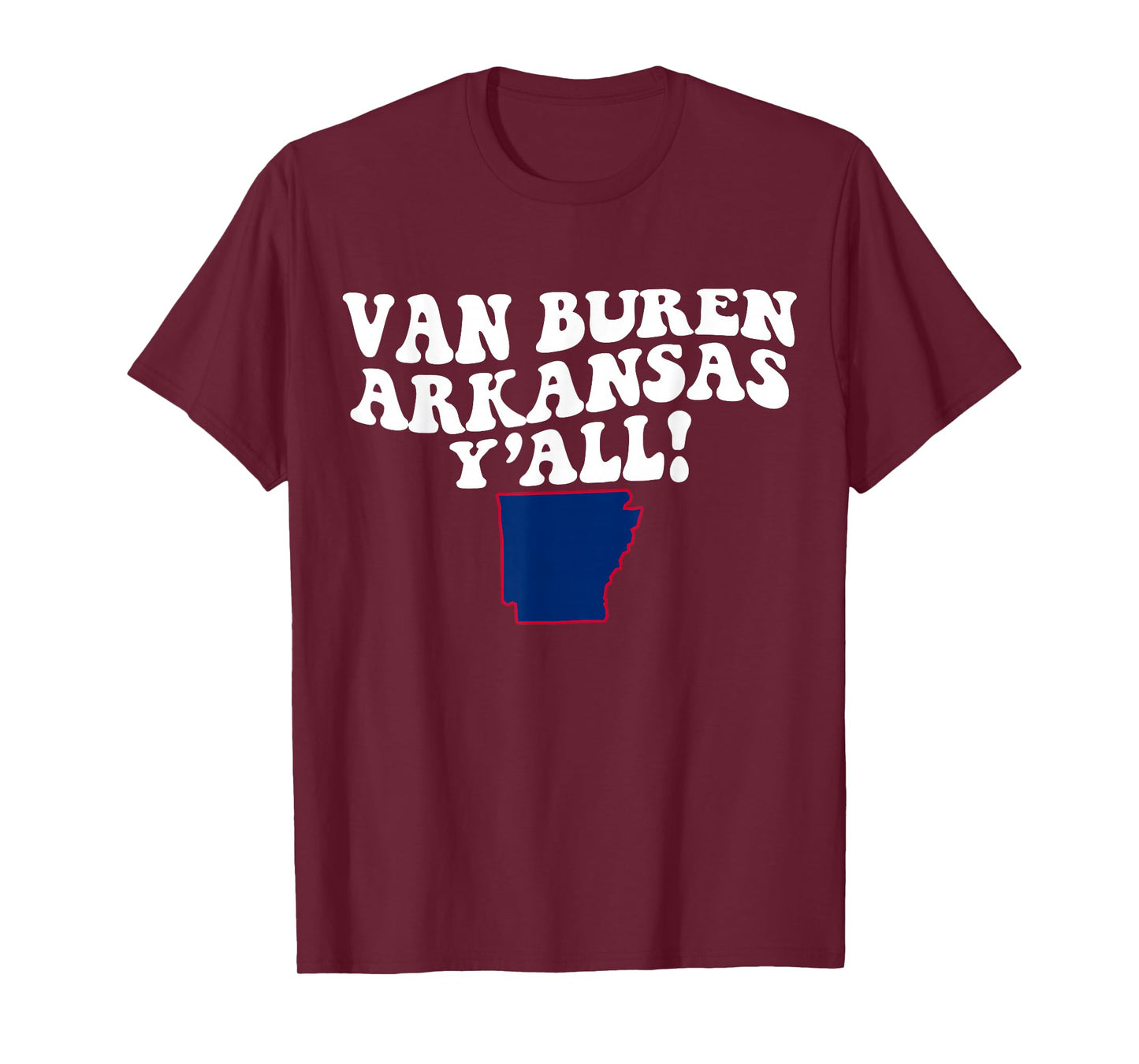 Van Buren Arkansas Y'all AR Southern Accent Vacation T-Shirt