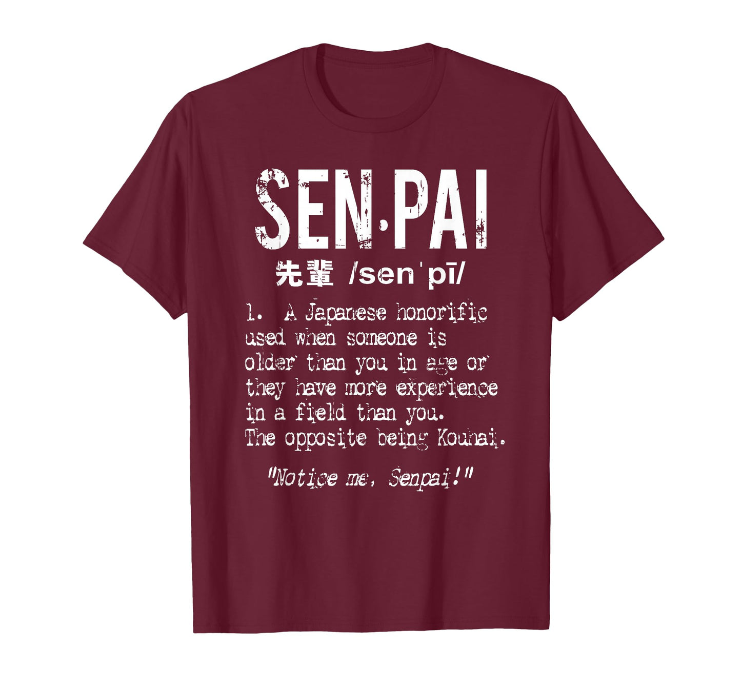 Distressed Senpai Definition T-Shirt - Sempai Gag Tee T-Shirt