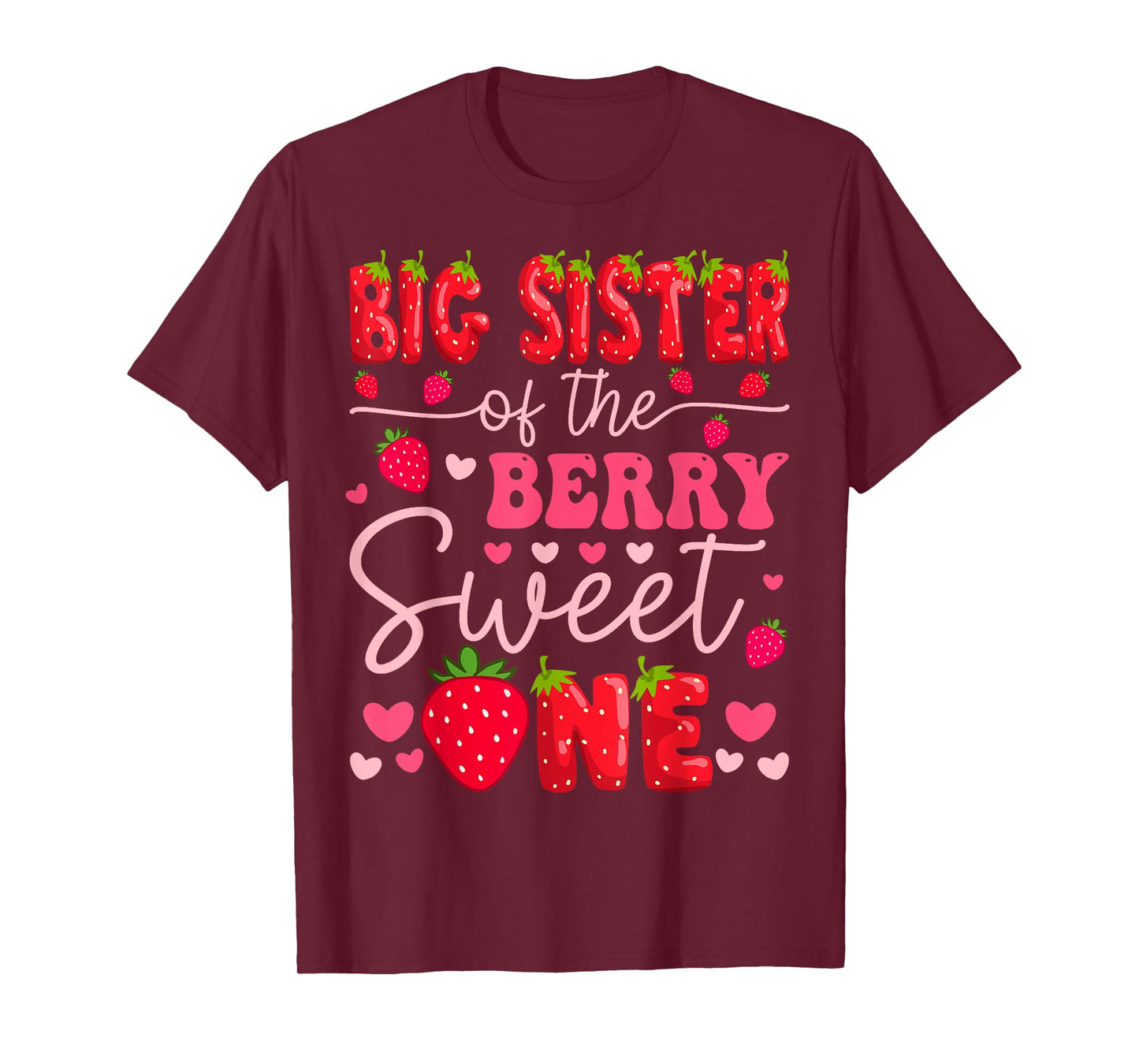 Big Sister Of The Berry Sweet One Strawberry 1St Birthday T-Shirt