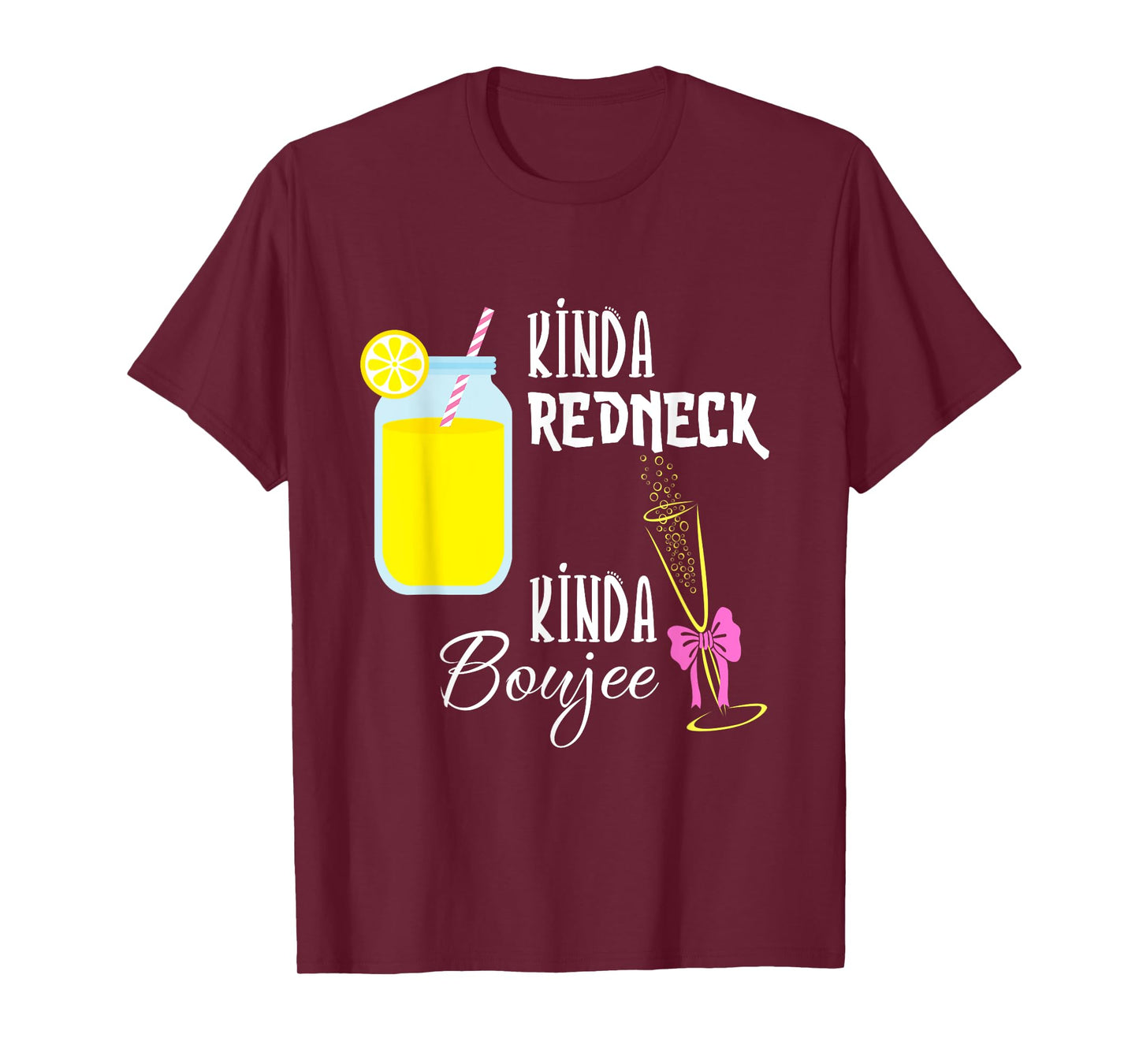 Kinda Redneck Kinda Boujee Funny Women's Shirt T-Shirt