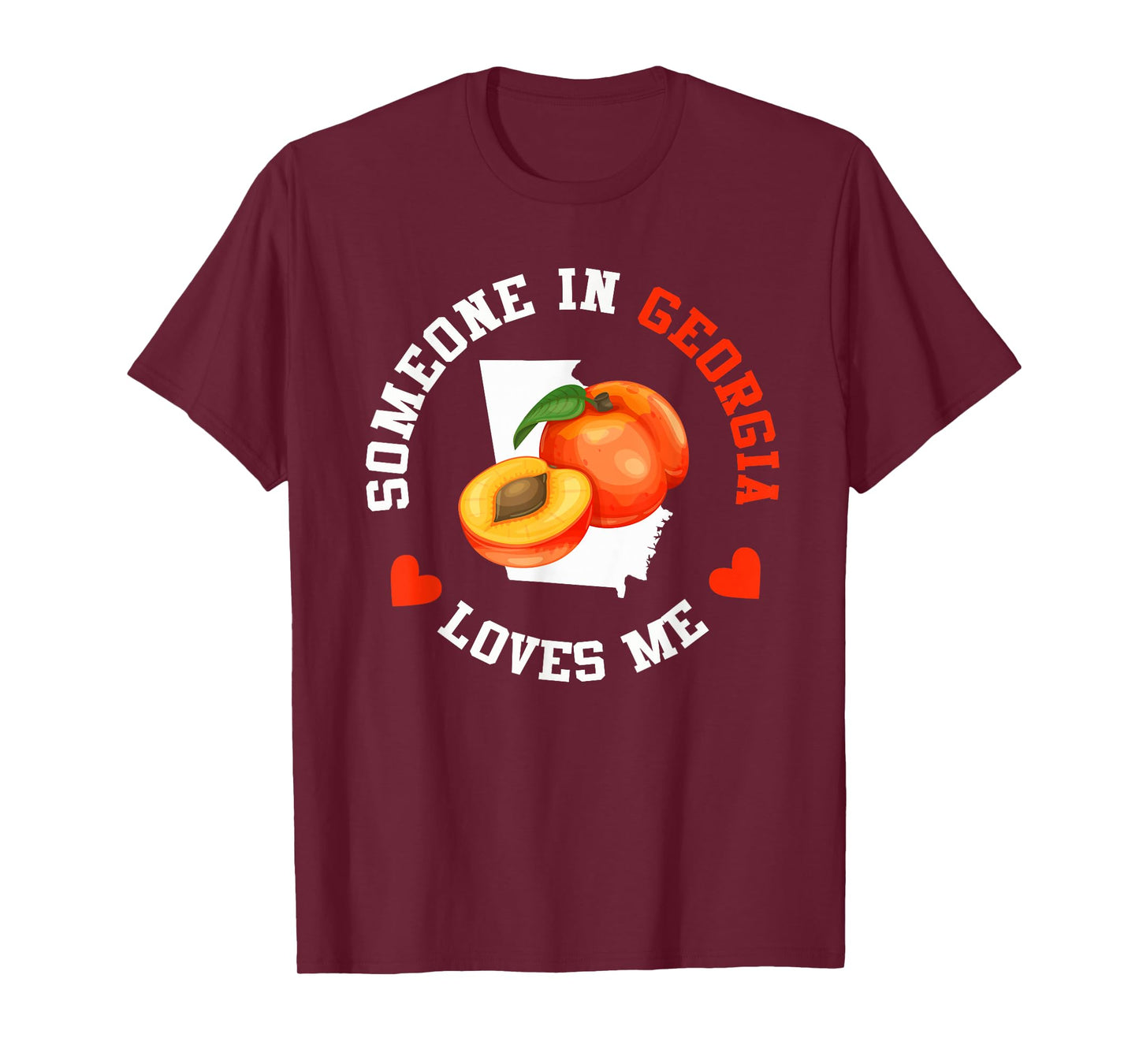 Someone In Georgia Loves Me Peach State T-Shirt