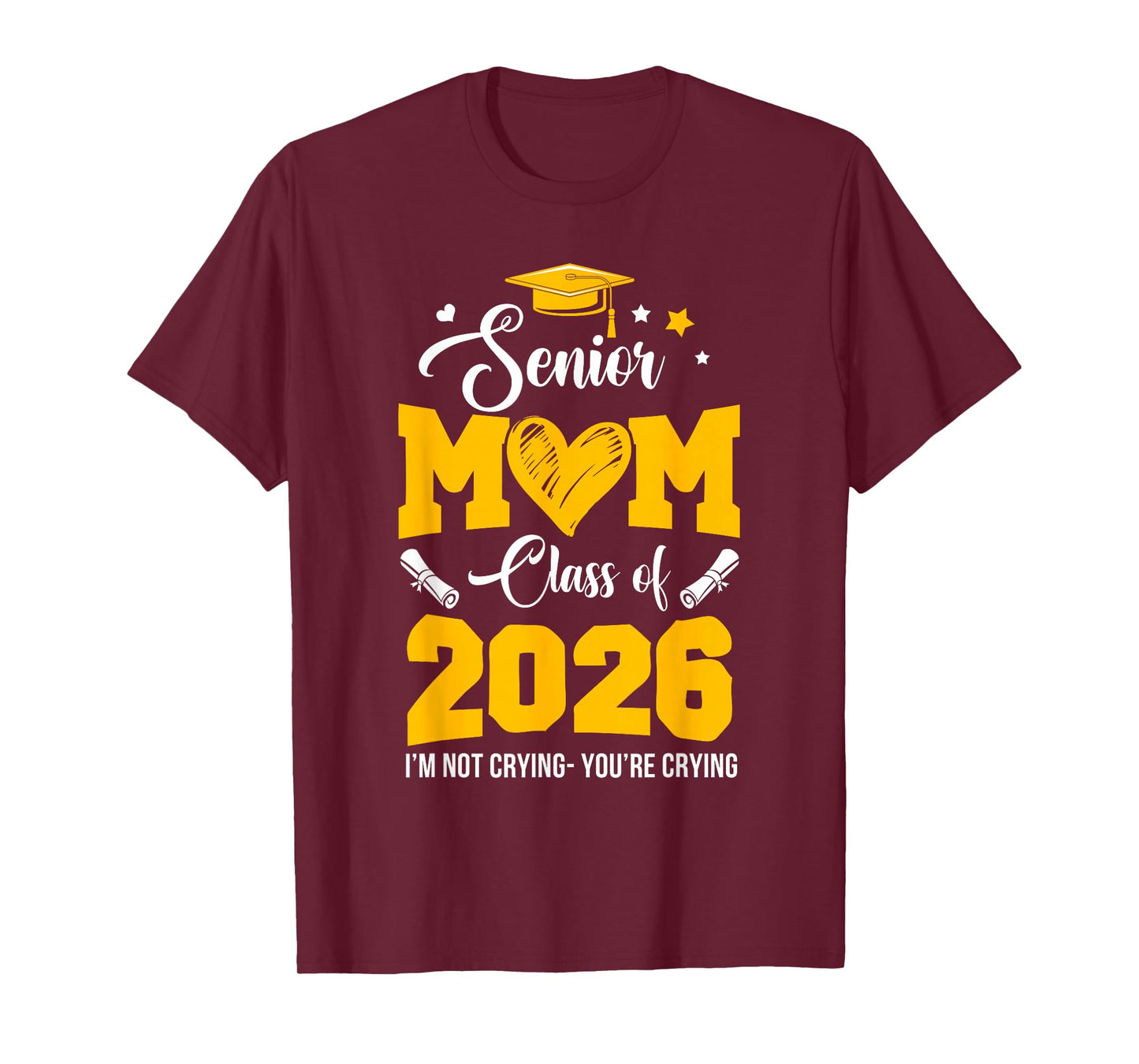 Proud Senior Mom Graduation Class Of 2026 Not Crying T-Shirt