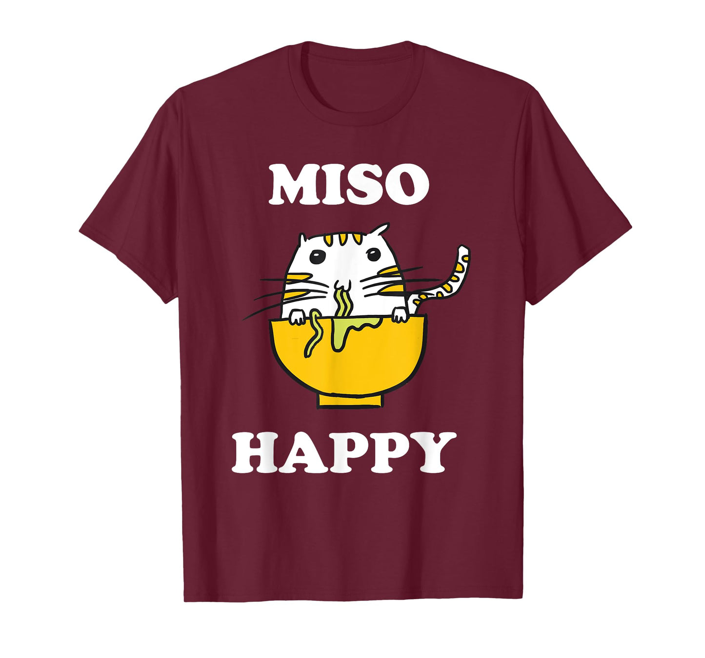 Miso Happy Quote Japanese Cat Lover Pun Funny Japan T-Shirt for Men Women Kids