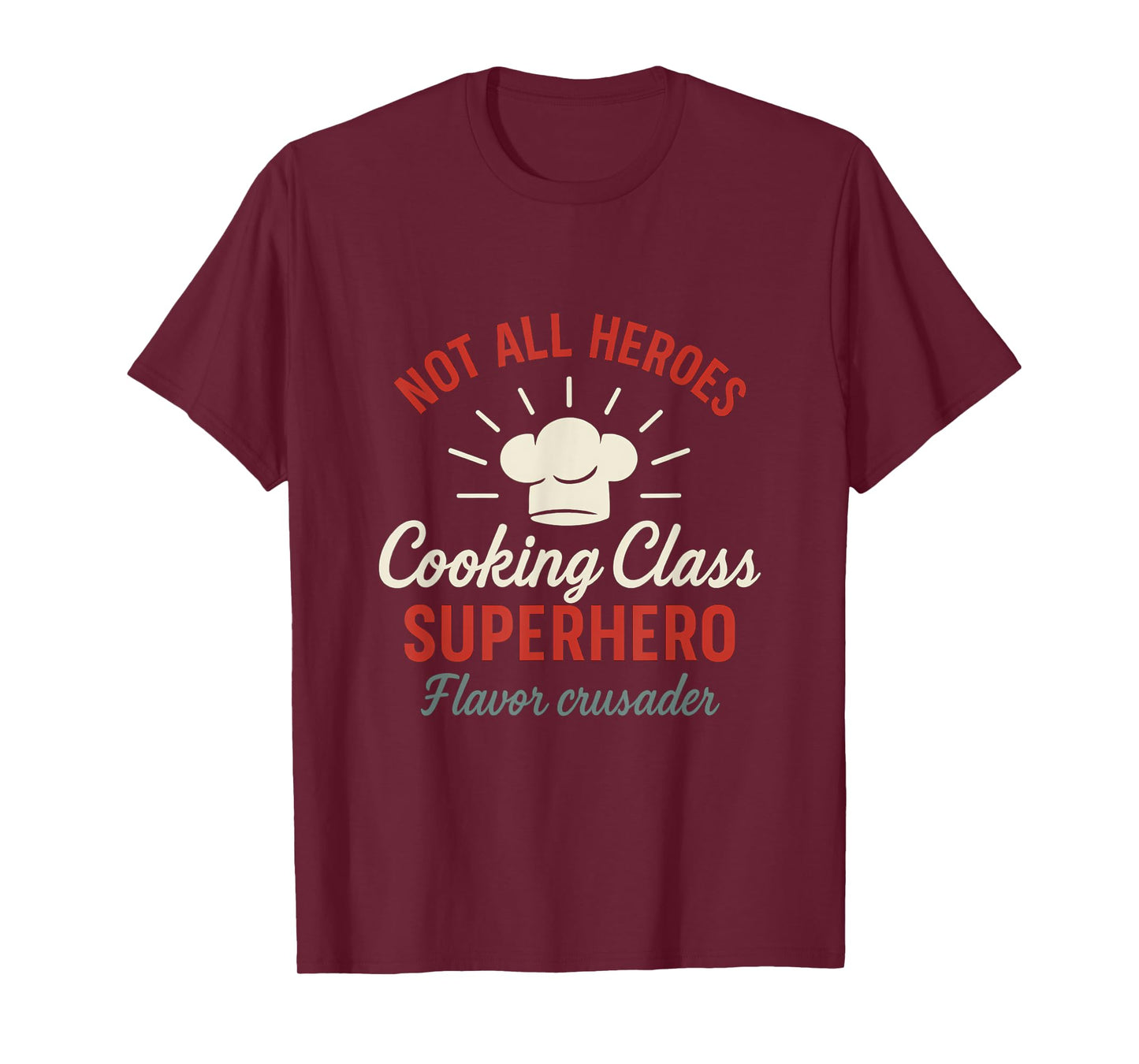 Cooking Class Superhero Flavor Crusader Chef Hat Design T-Shirt