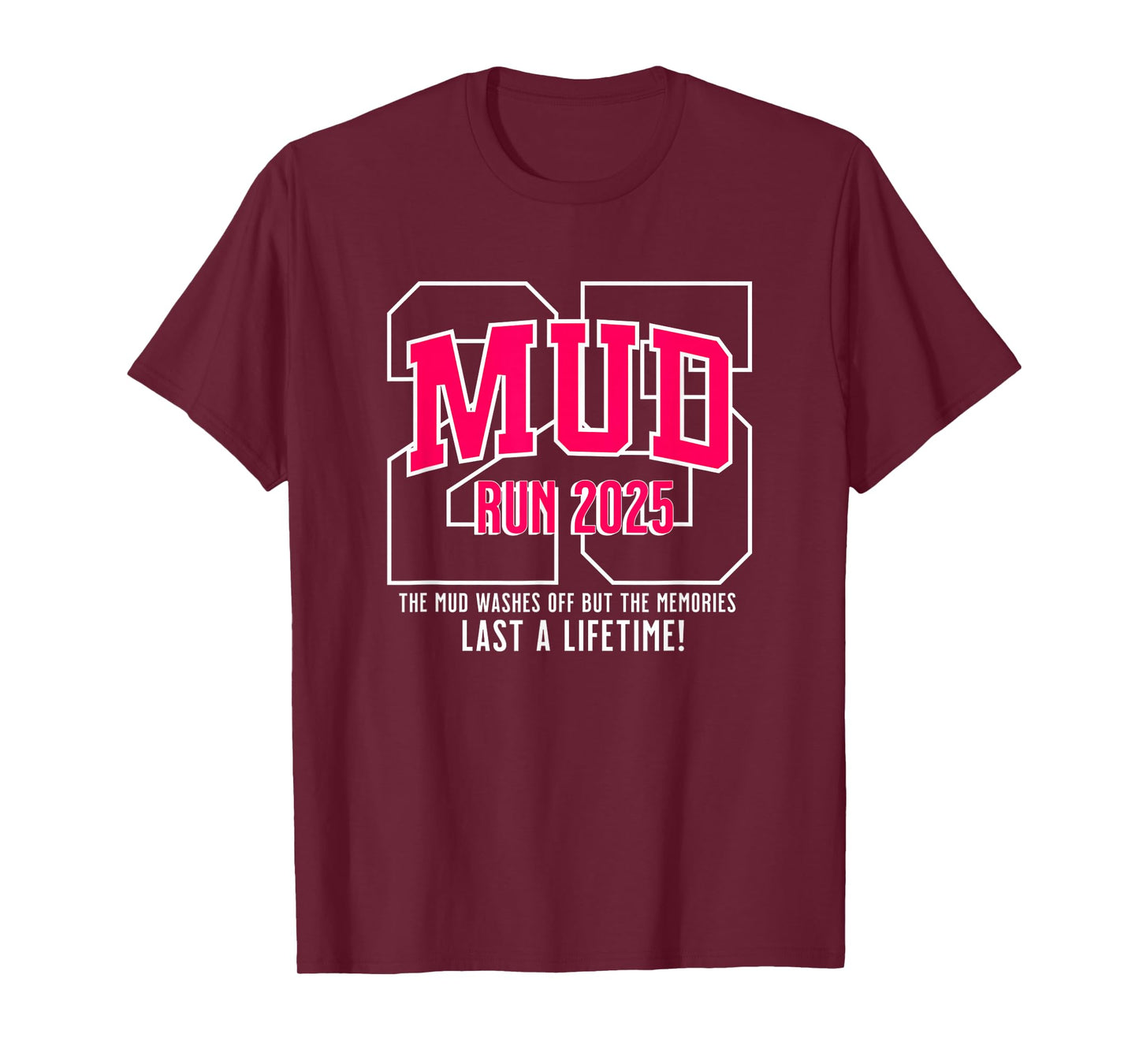 Mudrun 2025 Mudding Princess Mud Run Team T-Shirt