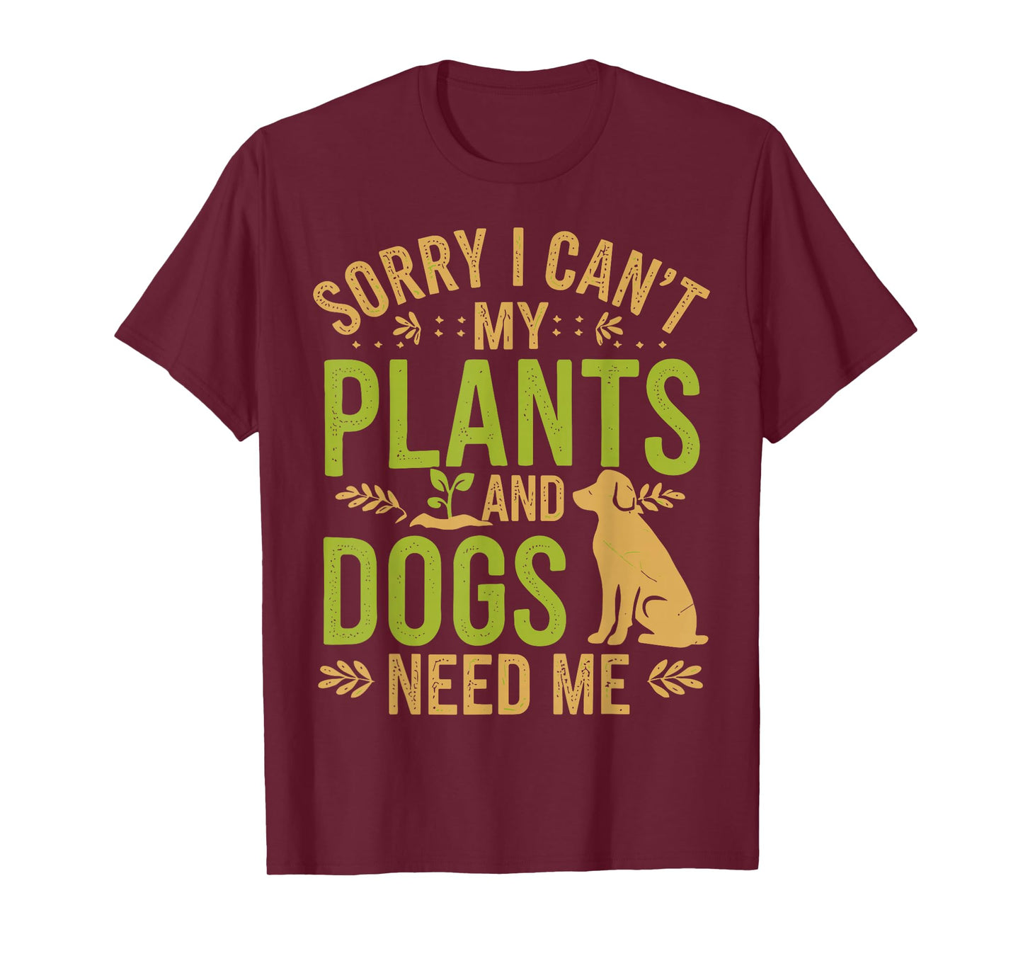 Plants And Dog Lover Gardener T-Shirt