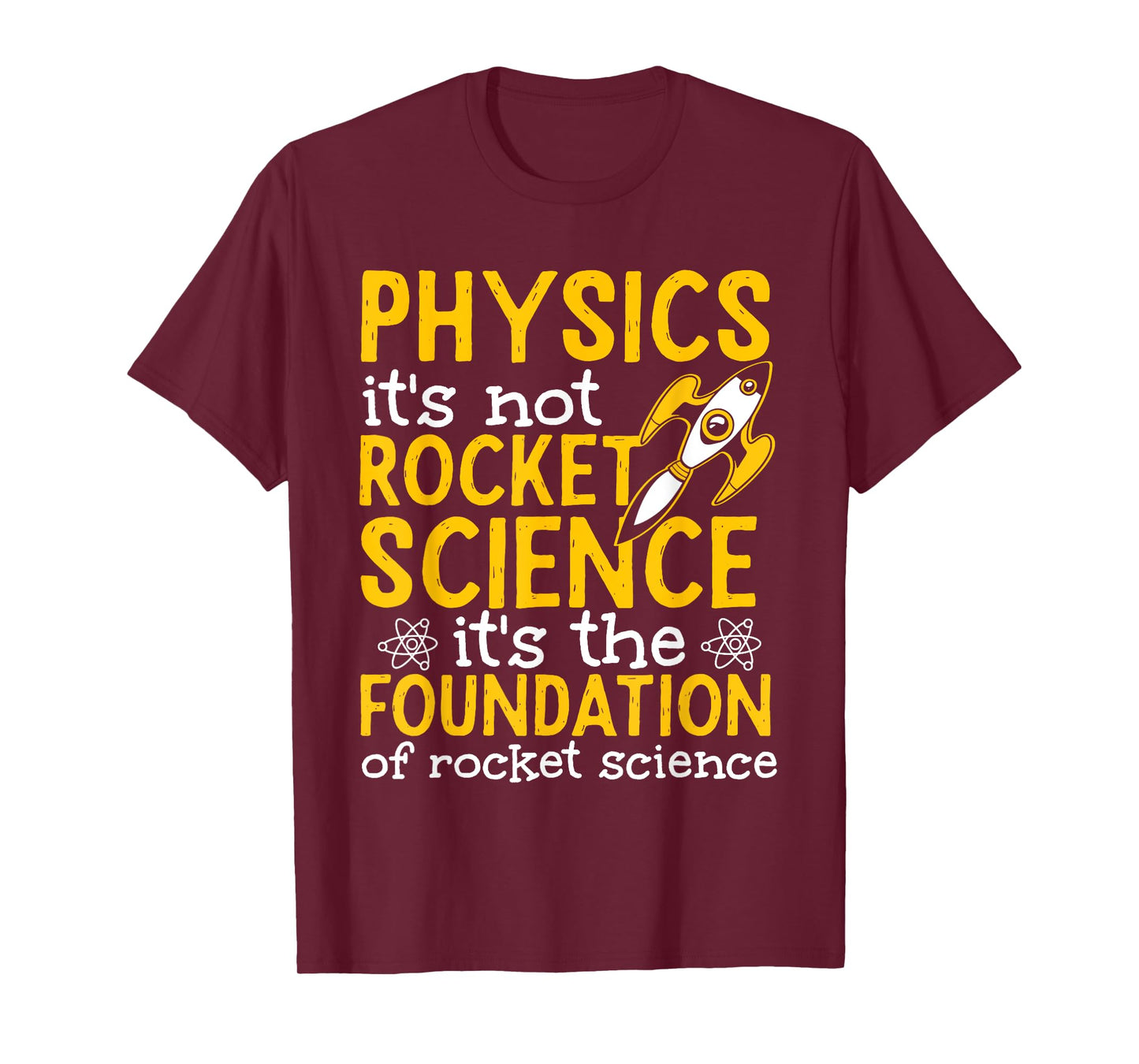 Science Physics Teacher Physics Is Not Rocket Science Men Women T-Shirt