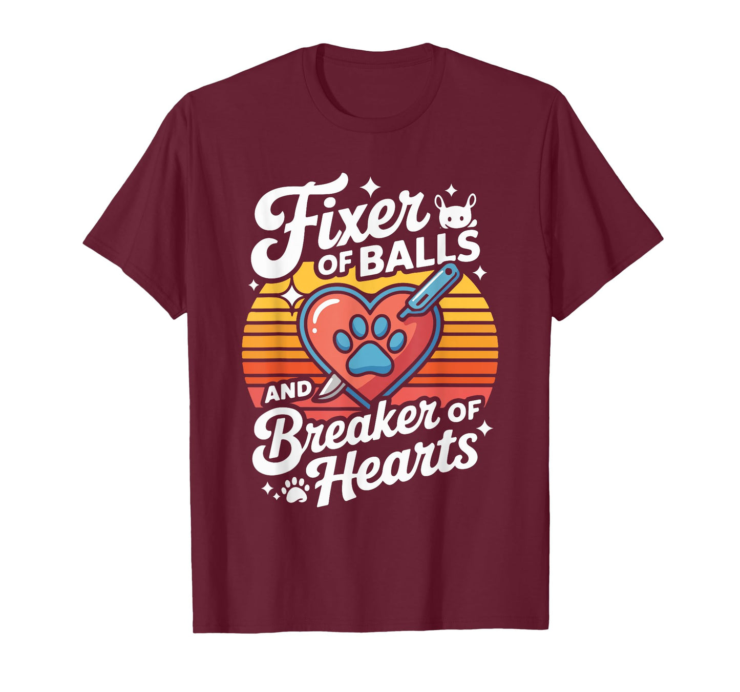 Fixer of Balls and Breaker of Hearts Fun Vet T-Shirt