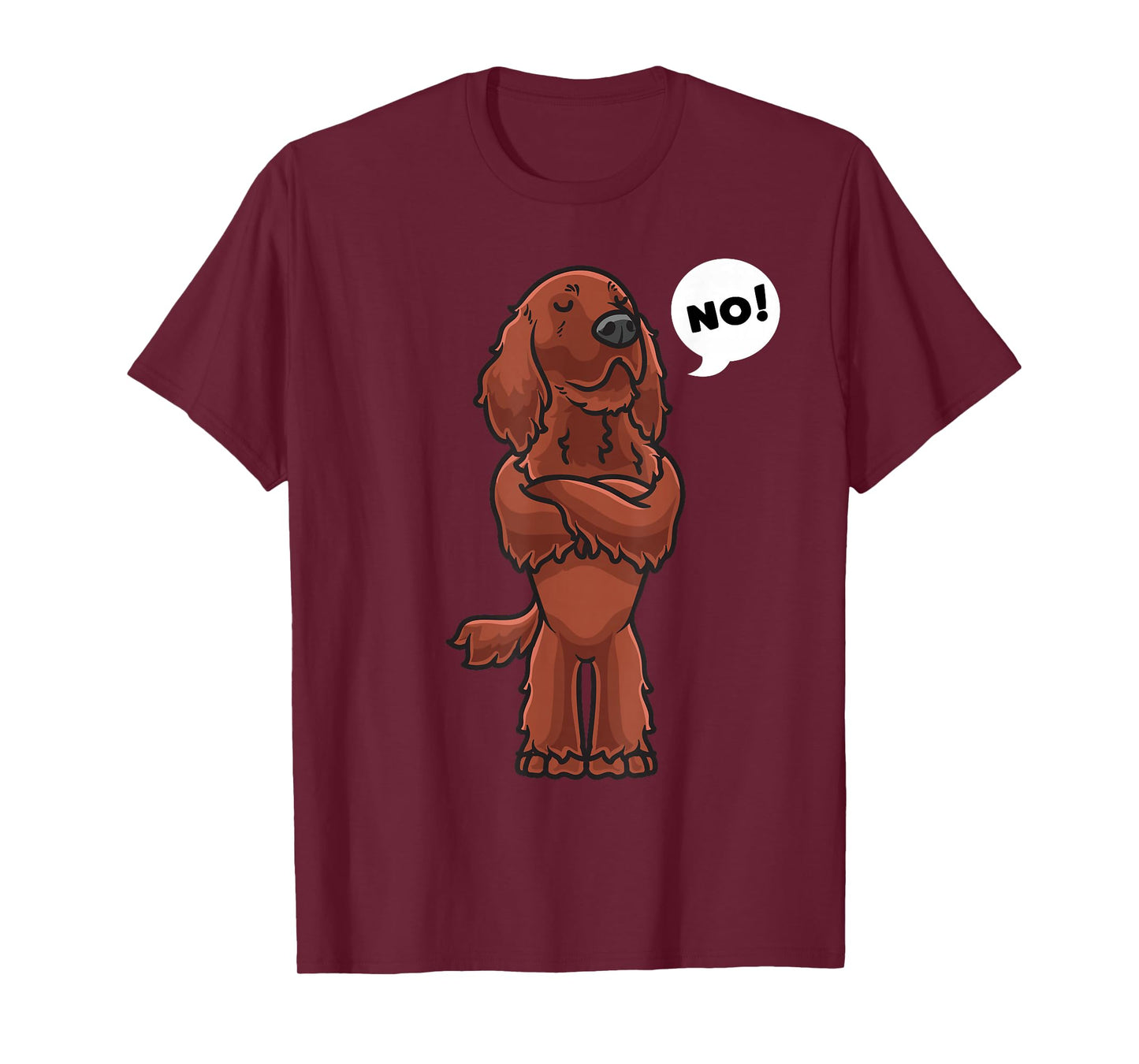 Stubborn Irish Setter Dog T-Shirt for Men Women Kids