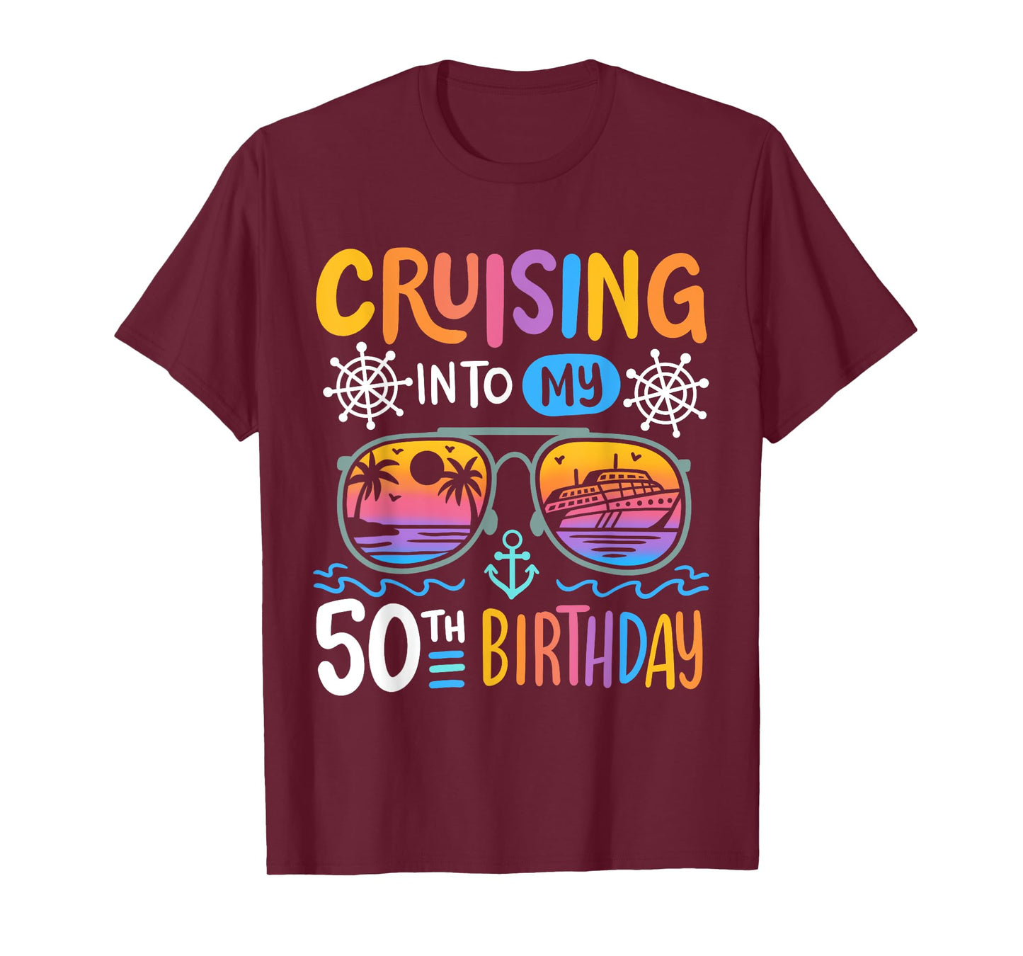 Cruising Into My 50th Birthday Party 50 Year Old Bday Cruise T-Shirt