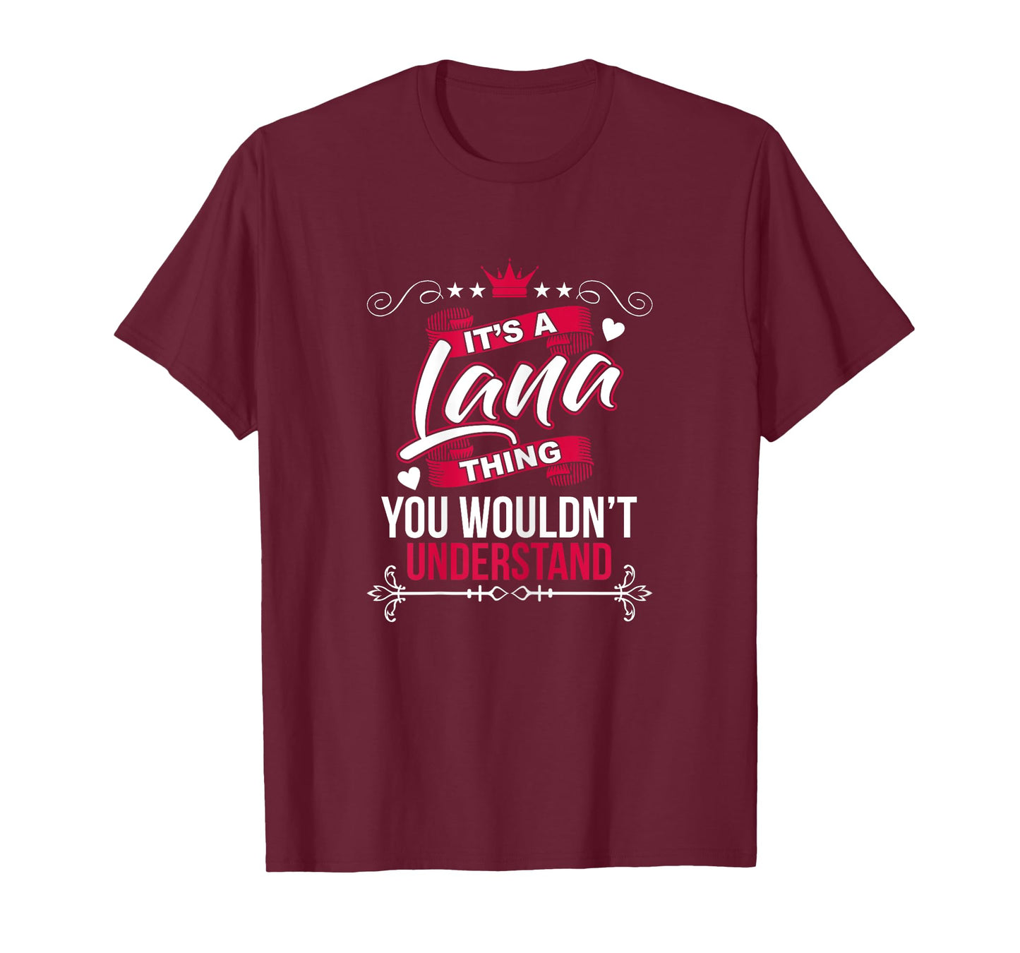 Womens It's a Lana Thing you wouldn't Understand T Shirt Gift