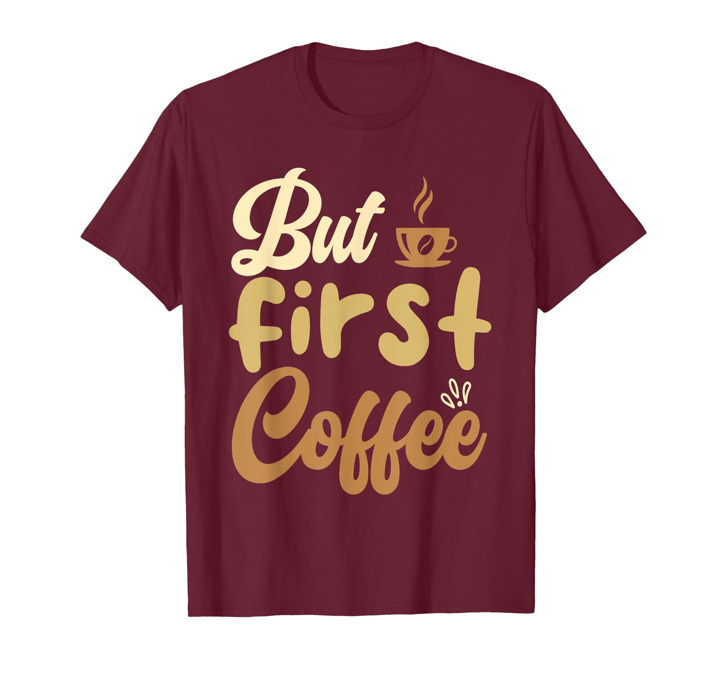 But First Coffee Morning Routine Essential T-Shirt