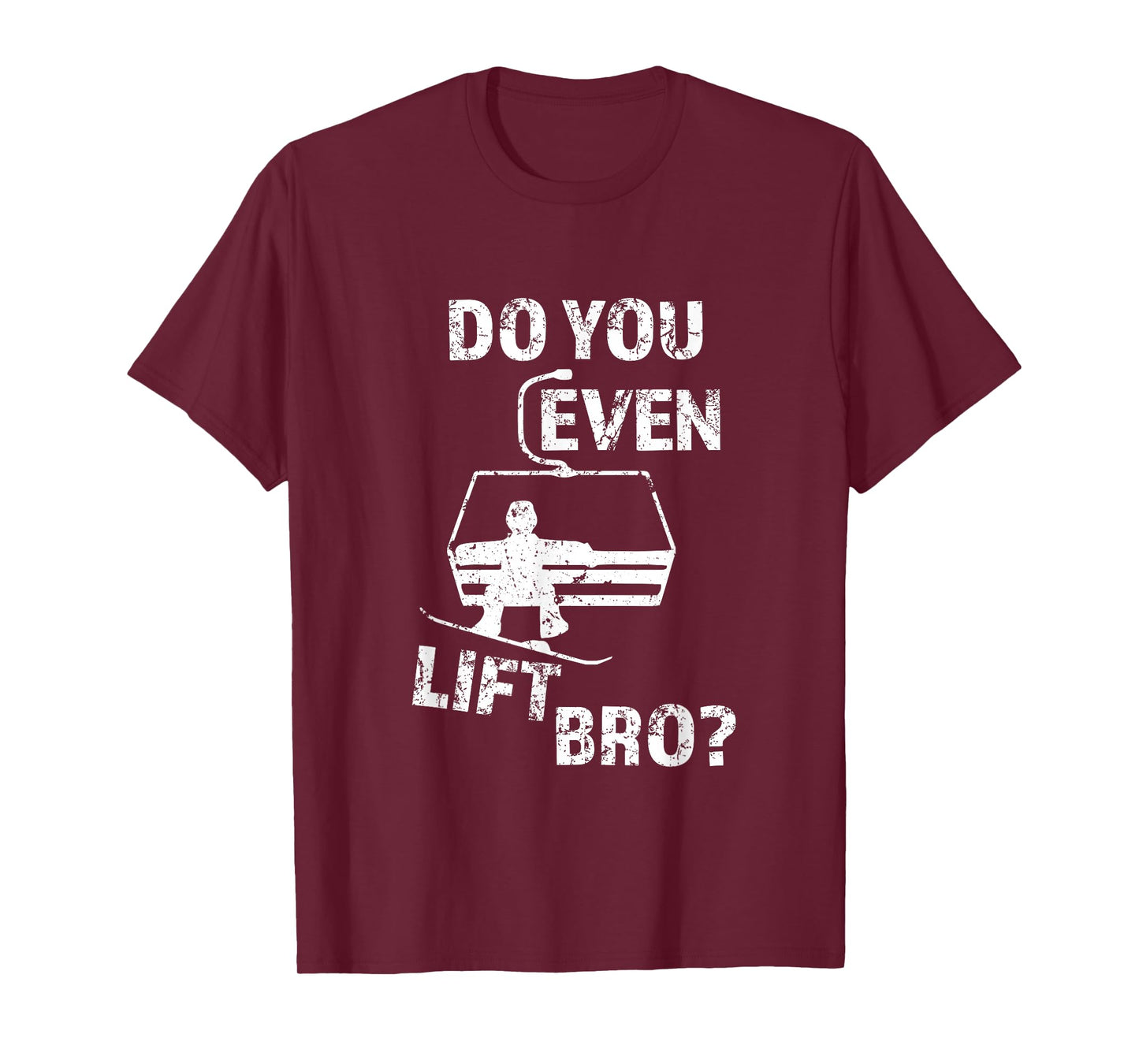 Funny Snowboard Snow Trip Gift Do You Even Lift Bro? Snowboard T-Shirt
