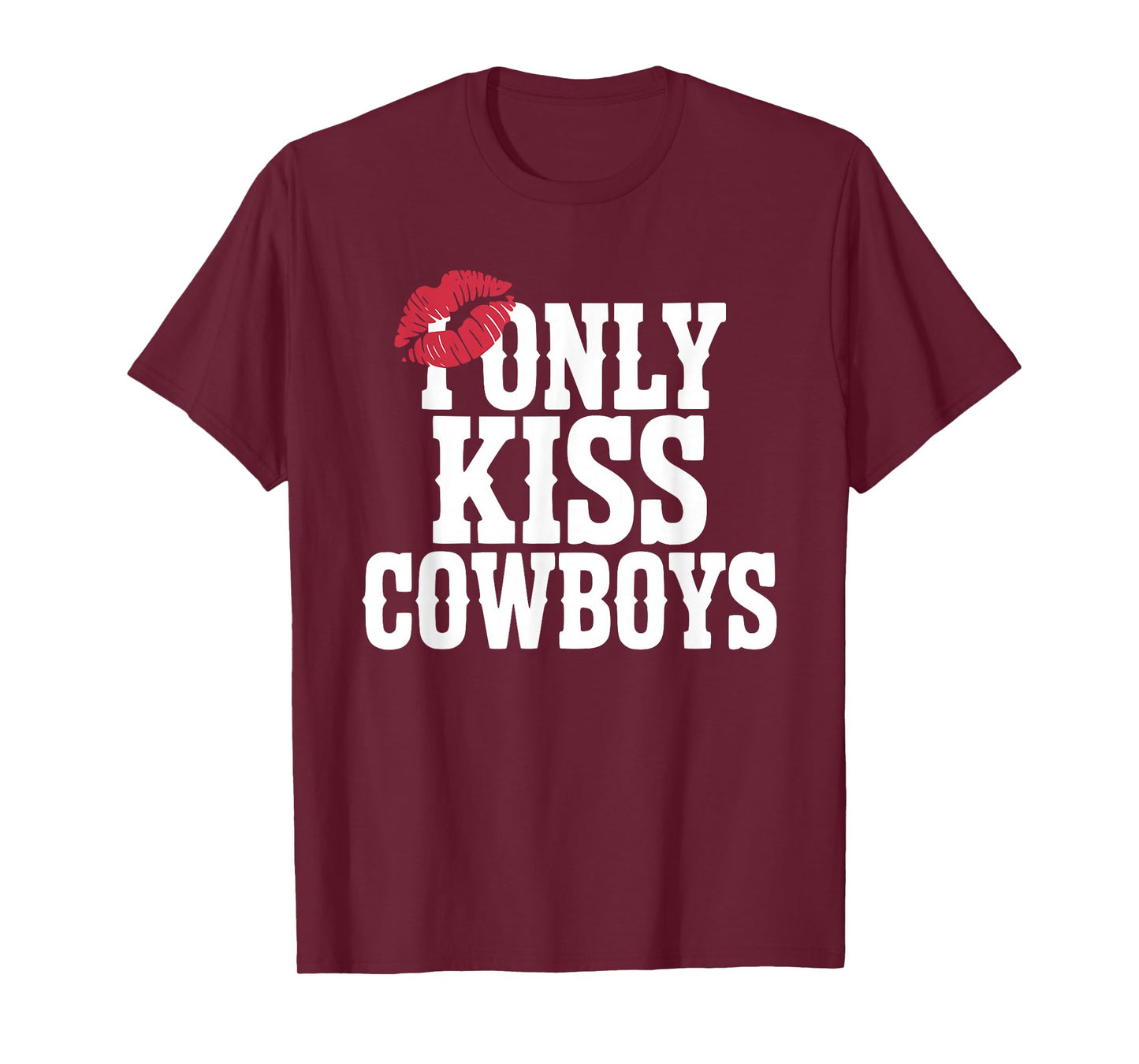 Funny I Only Kiss Cowboys T-Shirt