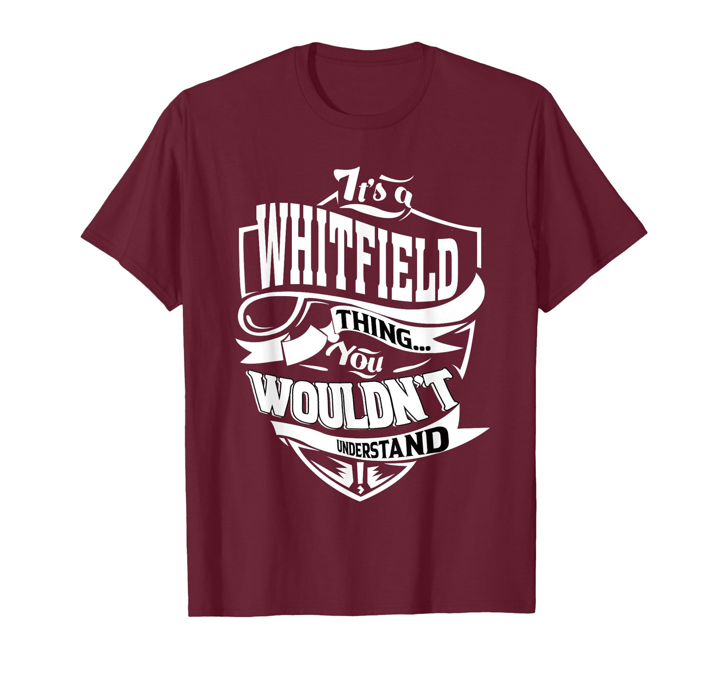 It's a WHITFIELD Thing Gifts T-Shirt