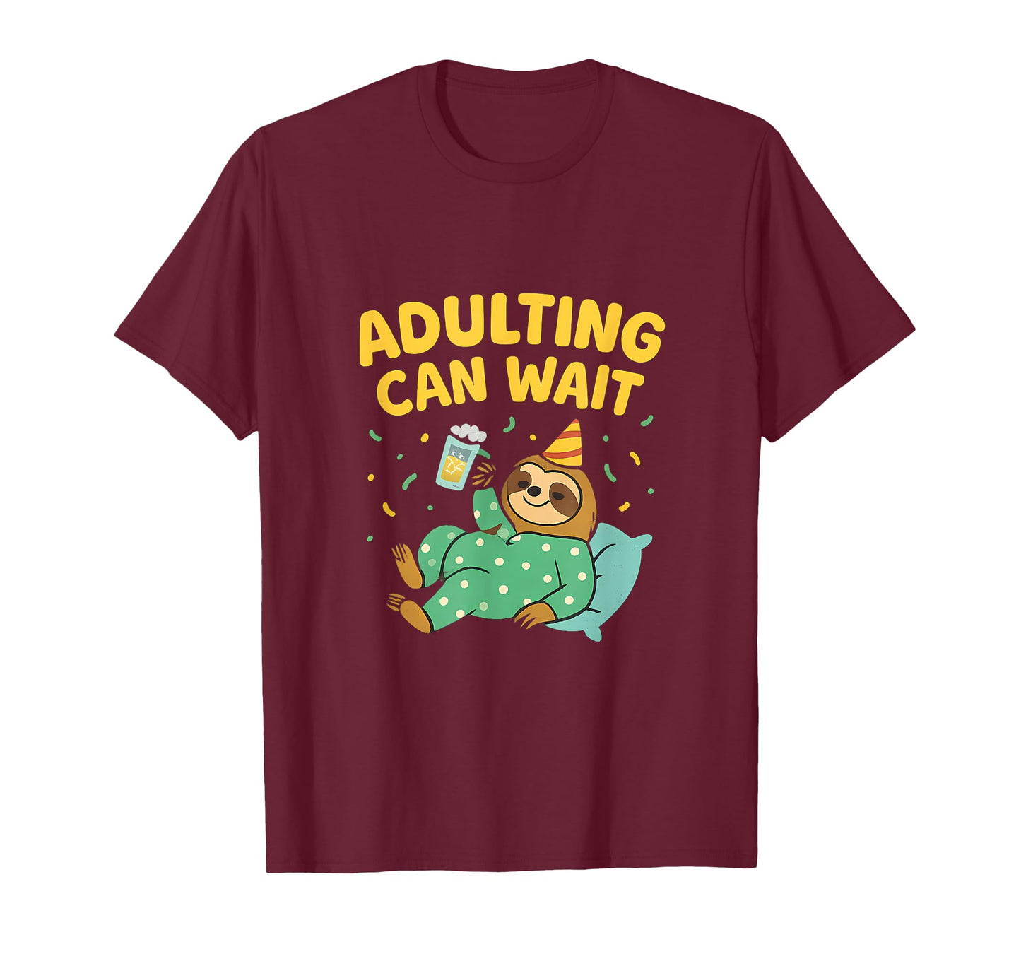 Adulting Can Wait Sloth Celebration Graphic Print T-Shirt