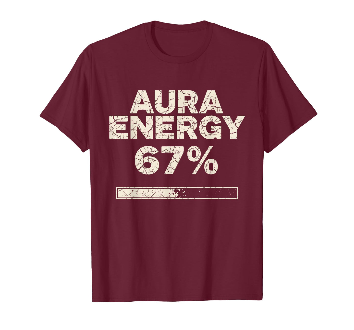 Aura Energy at 67 Six Seven Funny Gen Alpha Slang Meme T-Shirt