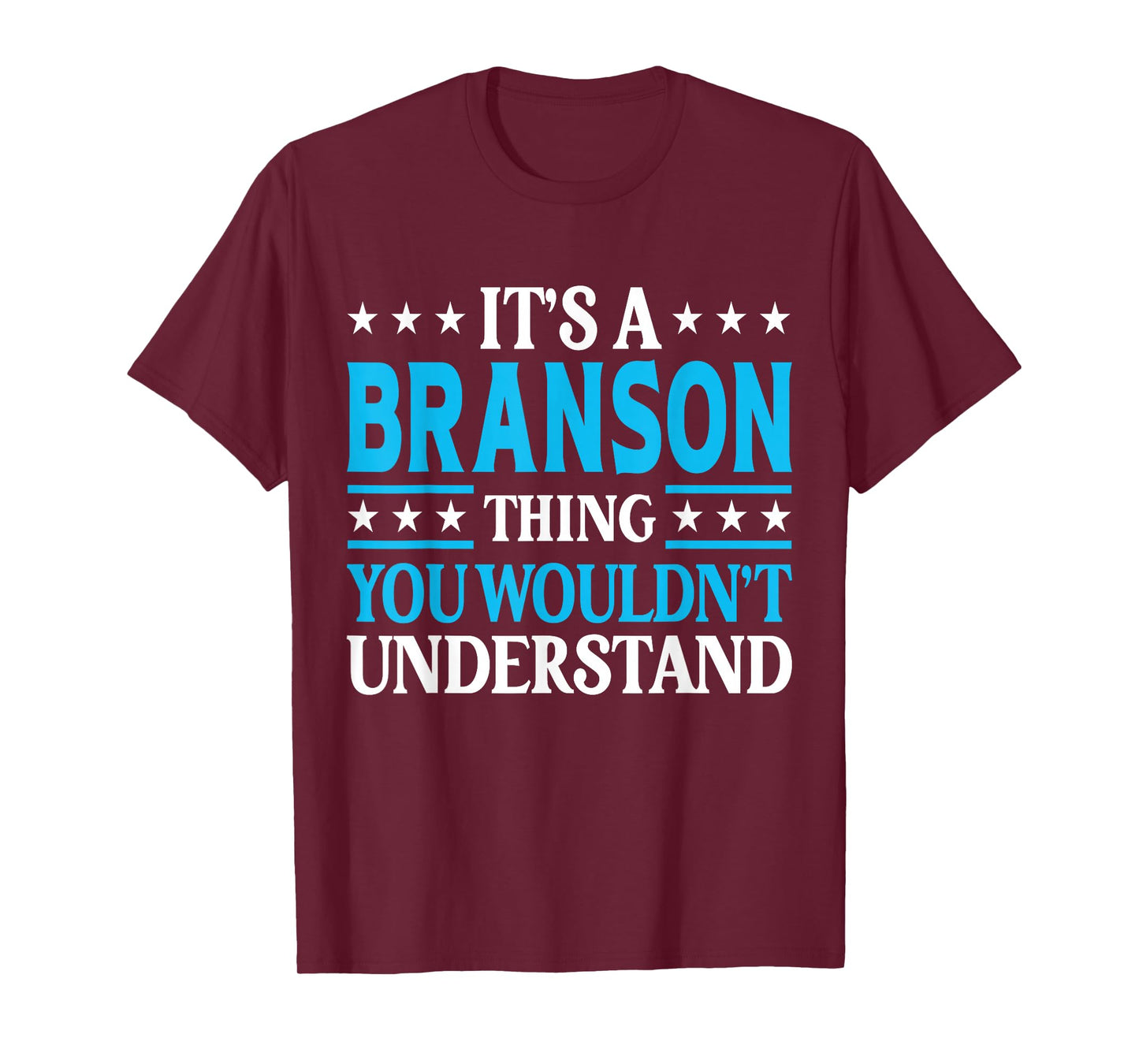 It's A Branson Thing Personal Name Funny Branson T-Shirt