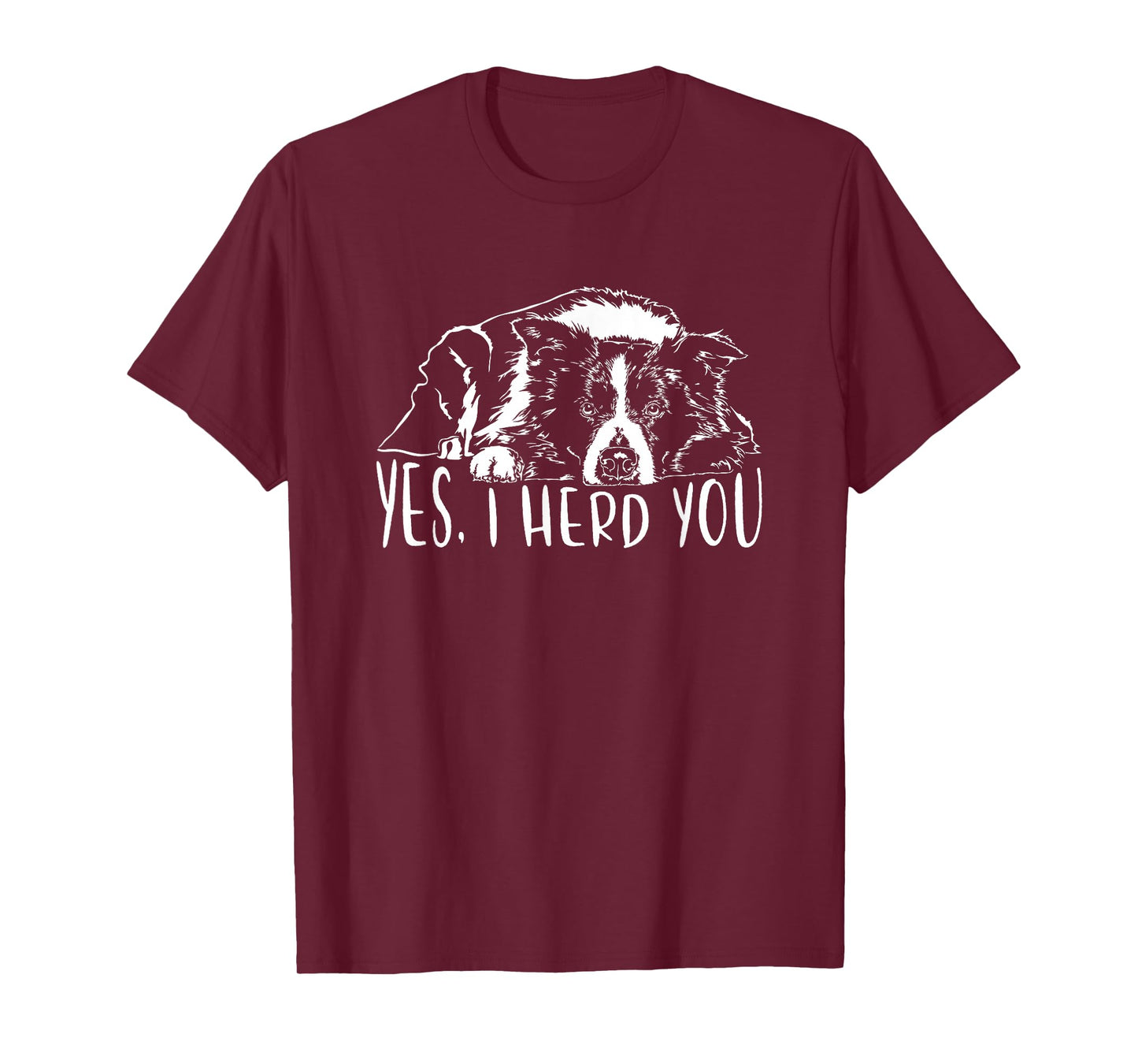Border Collie I Herd You Herd You Dog Funny Dog Saying T-Shirt