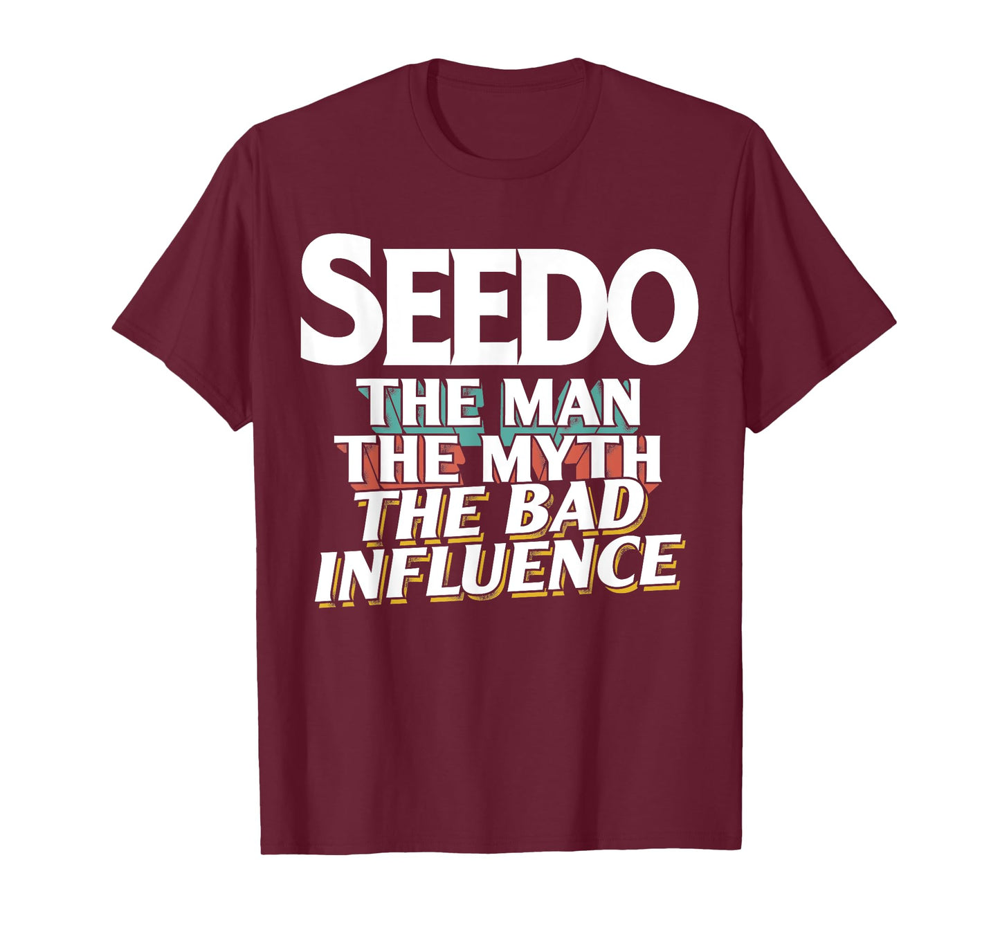 Seedo Gift for the Man Myth Bad Influence Grandpa T-Shirt