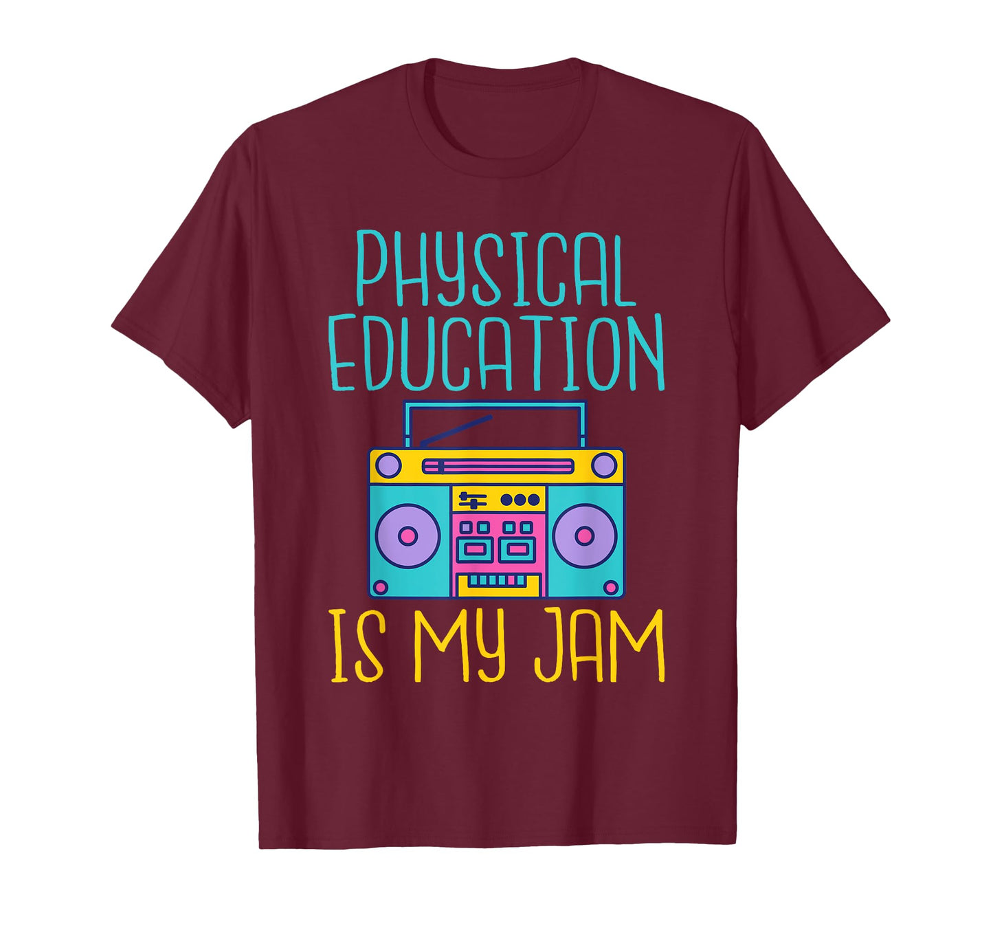 Physical Education is My Jam PE Teacher T-Shirt