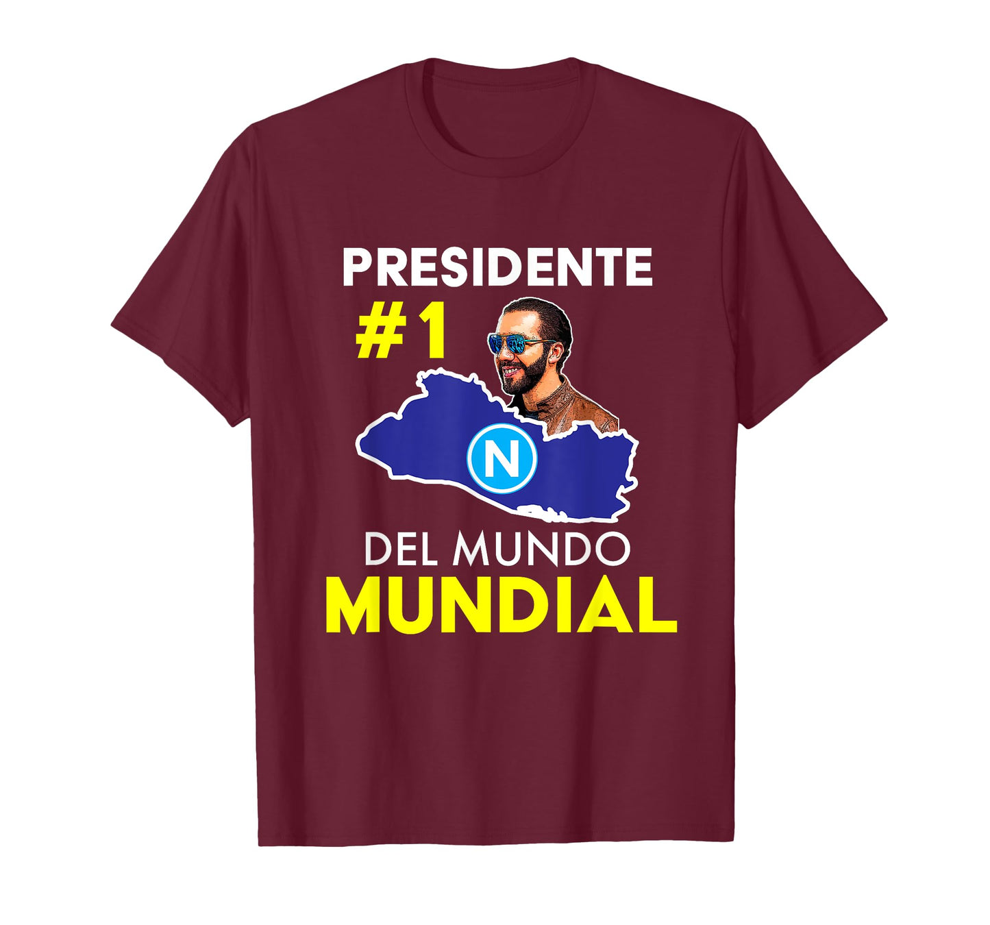 Presidente # 1 del Mundo Mundial, Nayib Bukele, El Salvador T-Shirt