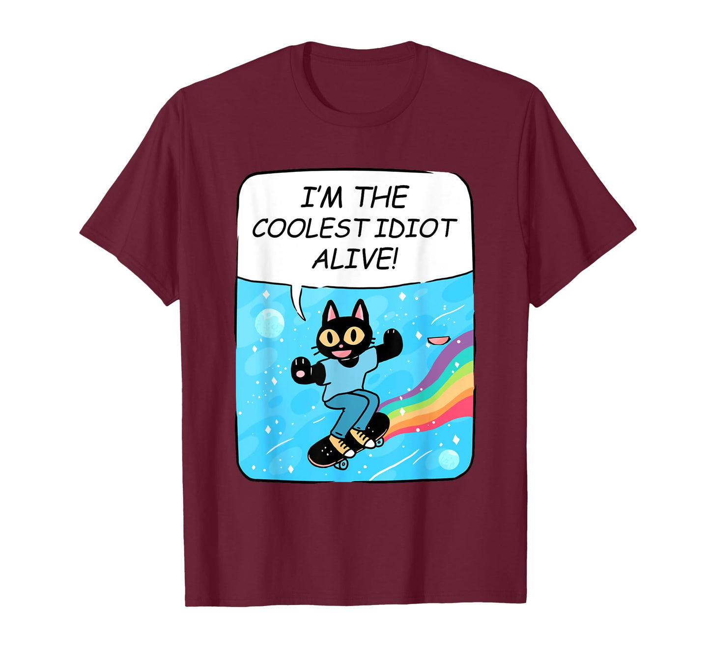 I'm The Coolest Idiot Alive Funny Black Cat Skate T-Shirt