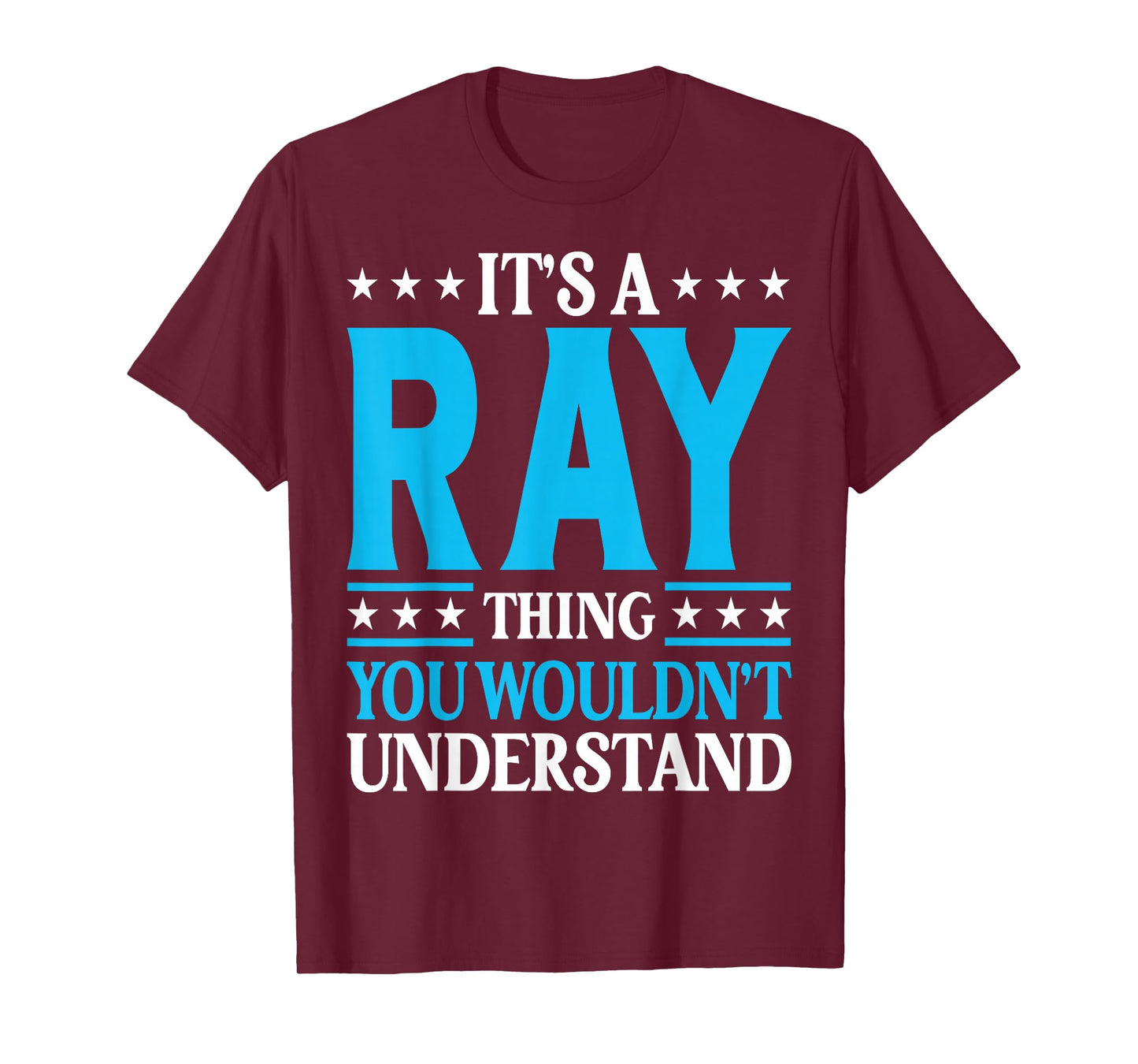 It's A Ray Thing Wouldn't Understand Girl Name Ray T-Shirt