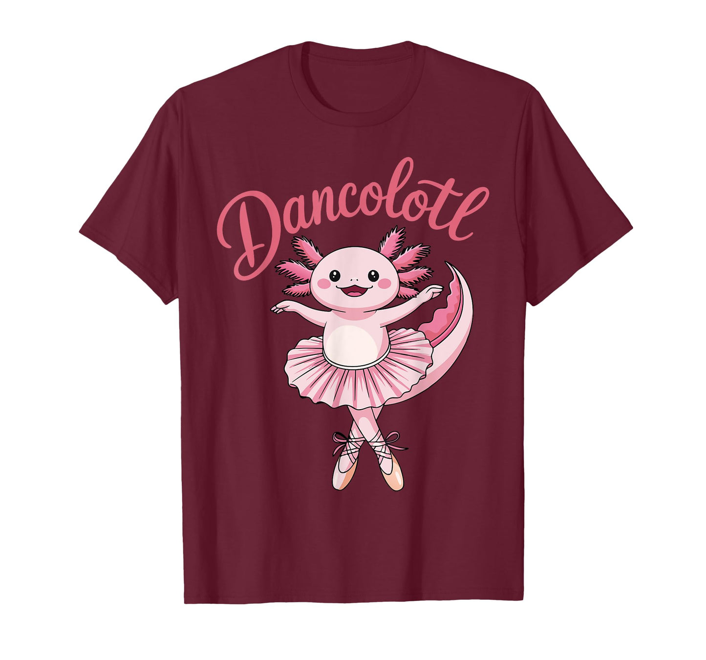 Cute Ballerina Ballet Axolotl Dance Funny Gifts For Girls T-Shirt
