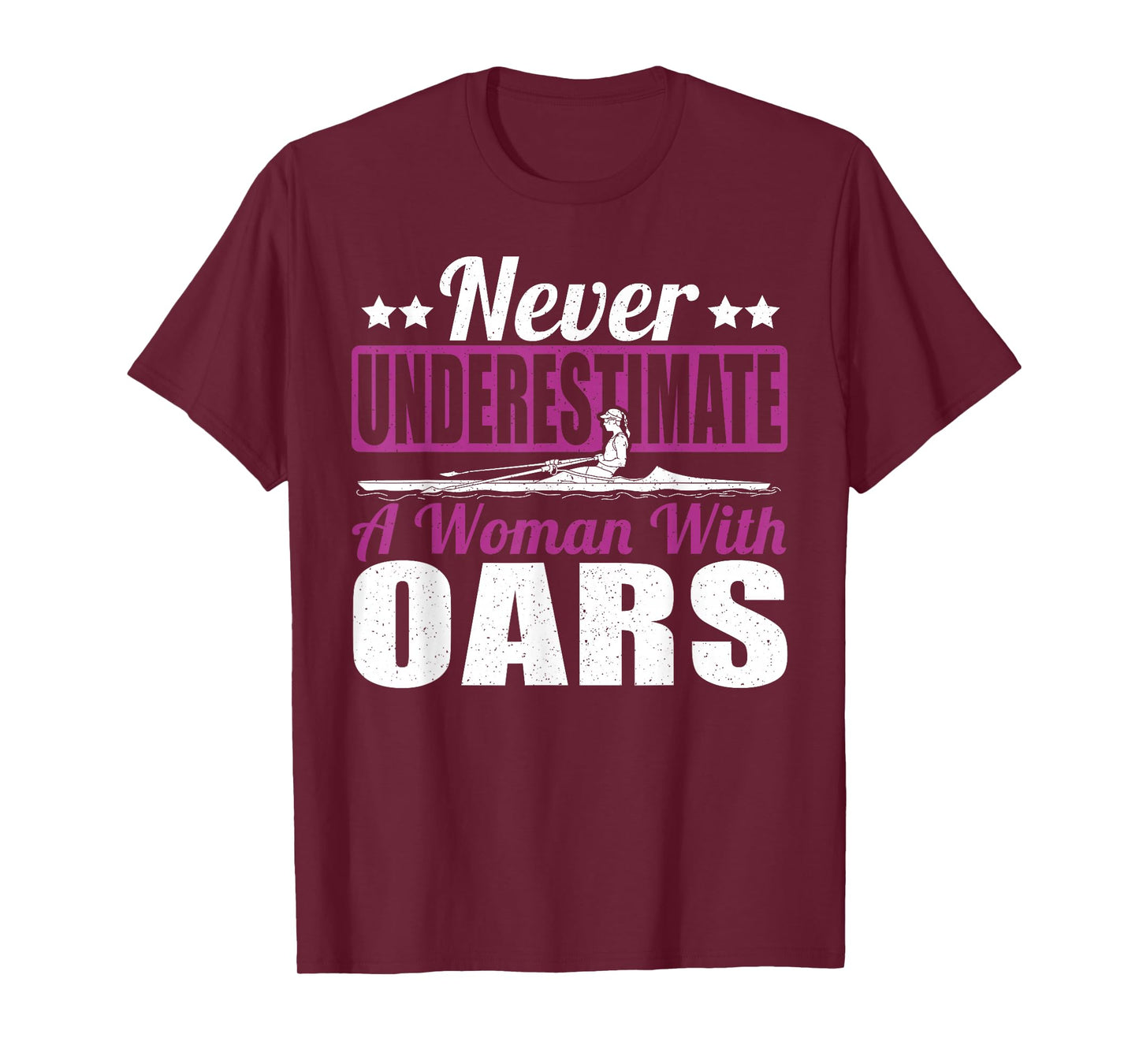 Never Underestimate A Woman With Oars Rower Rowing Boat T-Shirt