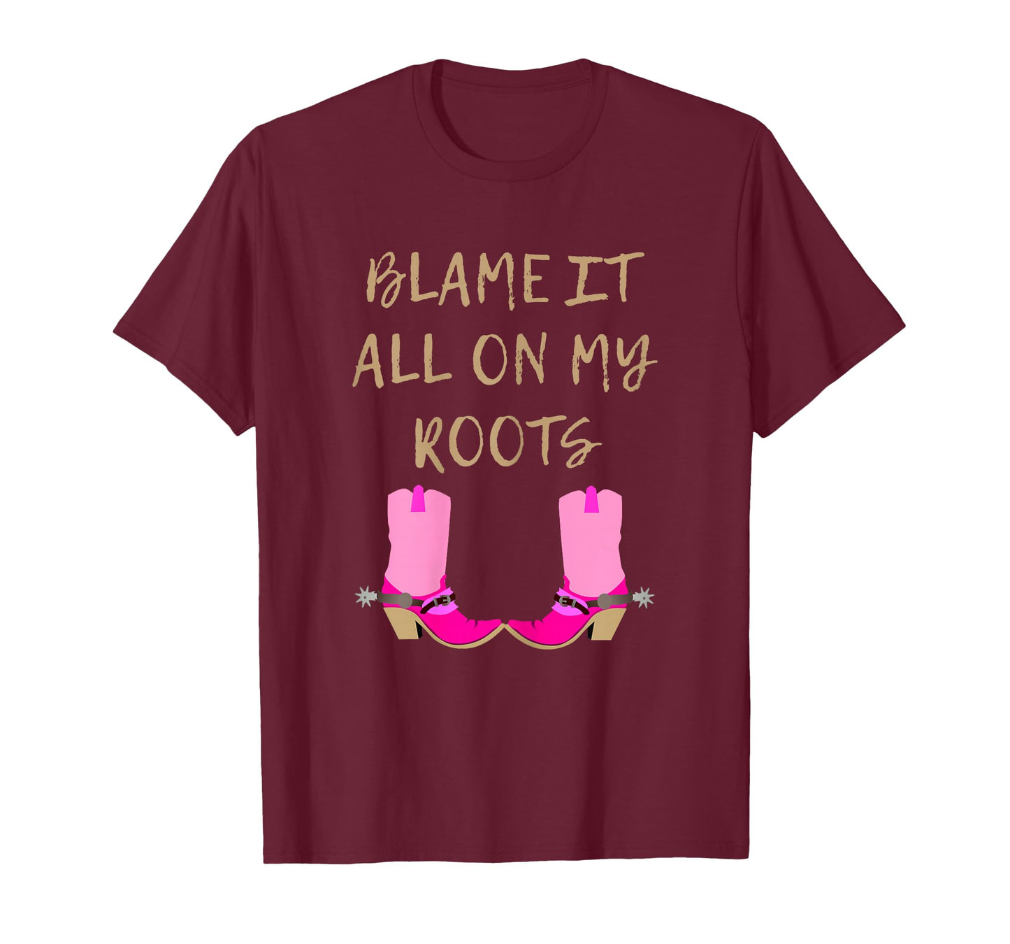 Blame It All On My Roots | for Women Girls Kids - Country T-Shirt