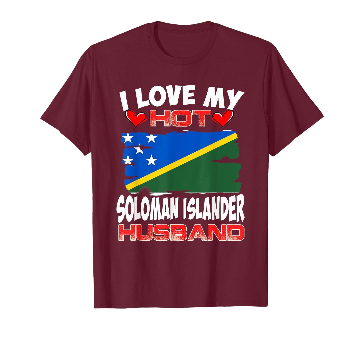 Solomon Islands I Love My Hot Soloman Islander Husband T-Shirt